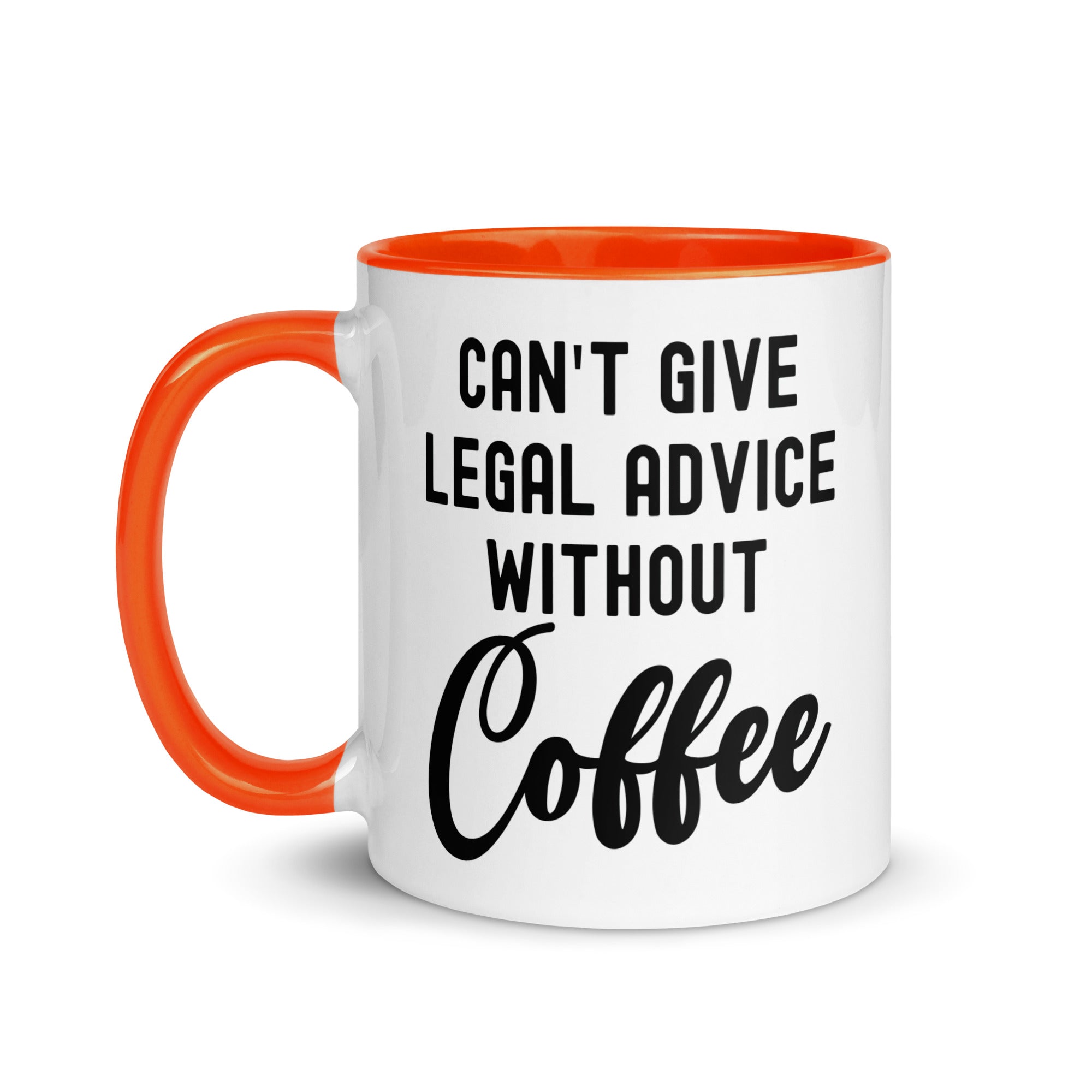 Mug with Color Inside | Can’t give legal advice without coffee