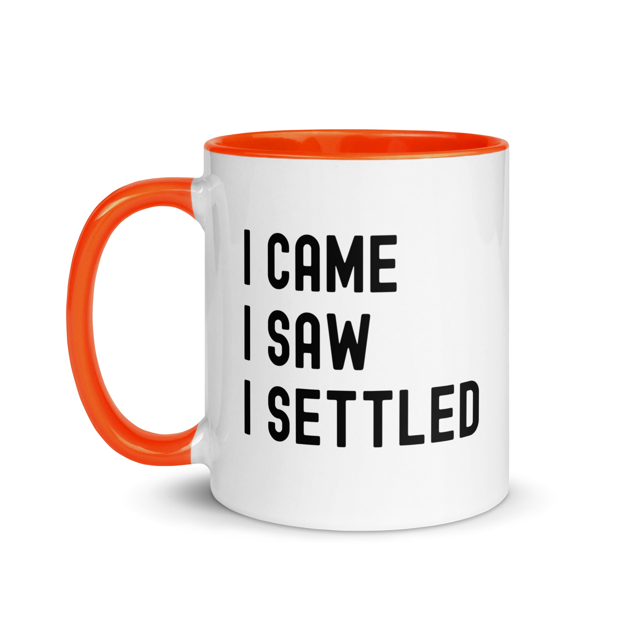 Mug with Color Inside | I came, I saw, I settled