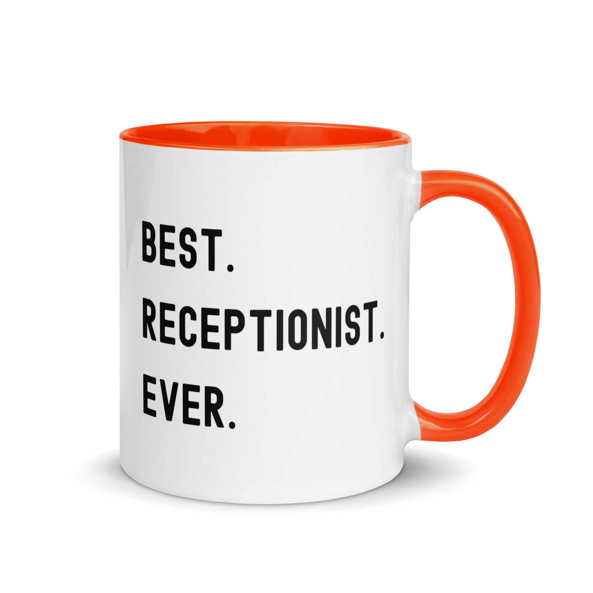 Mug with Color Inside | Best. Receptionist. Ever.
