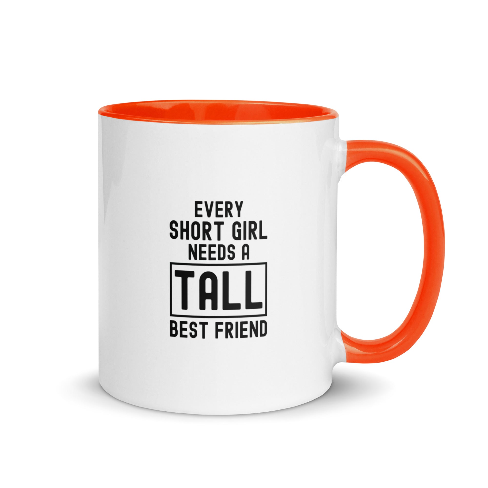 Mug with Color Inside | Every short girl need a tall best friend