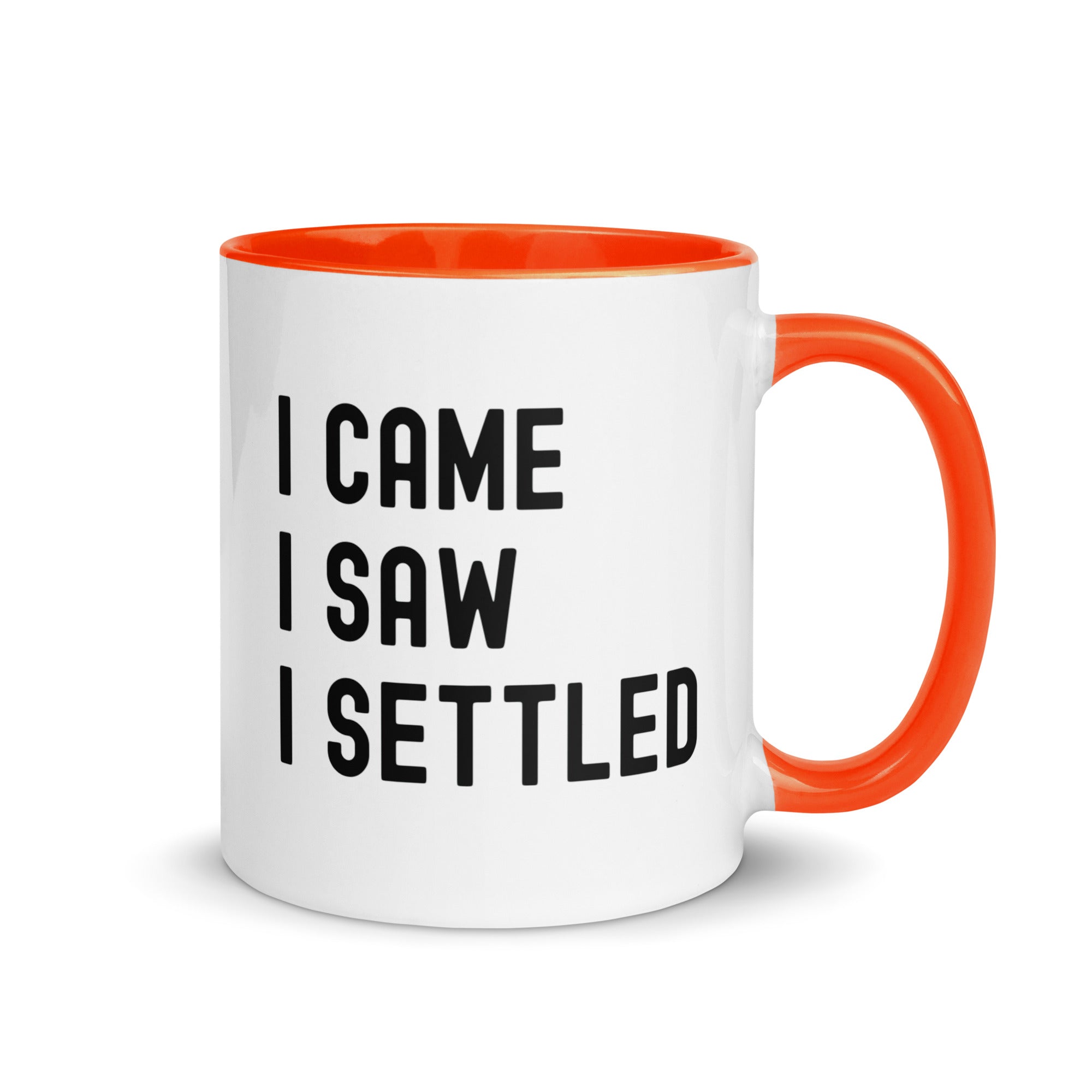 Mug with Color Inside | I came, I saw, I settled