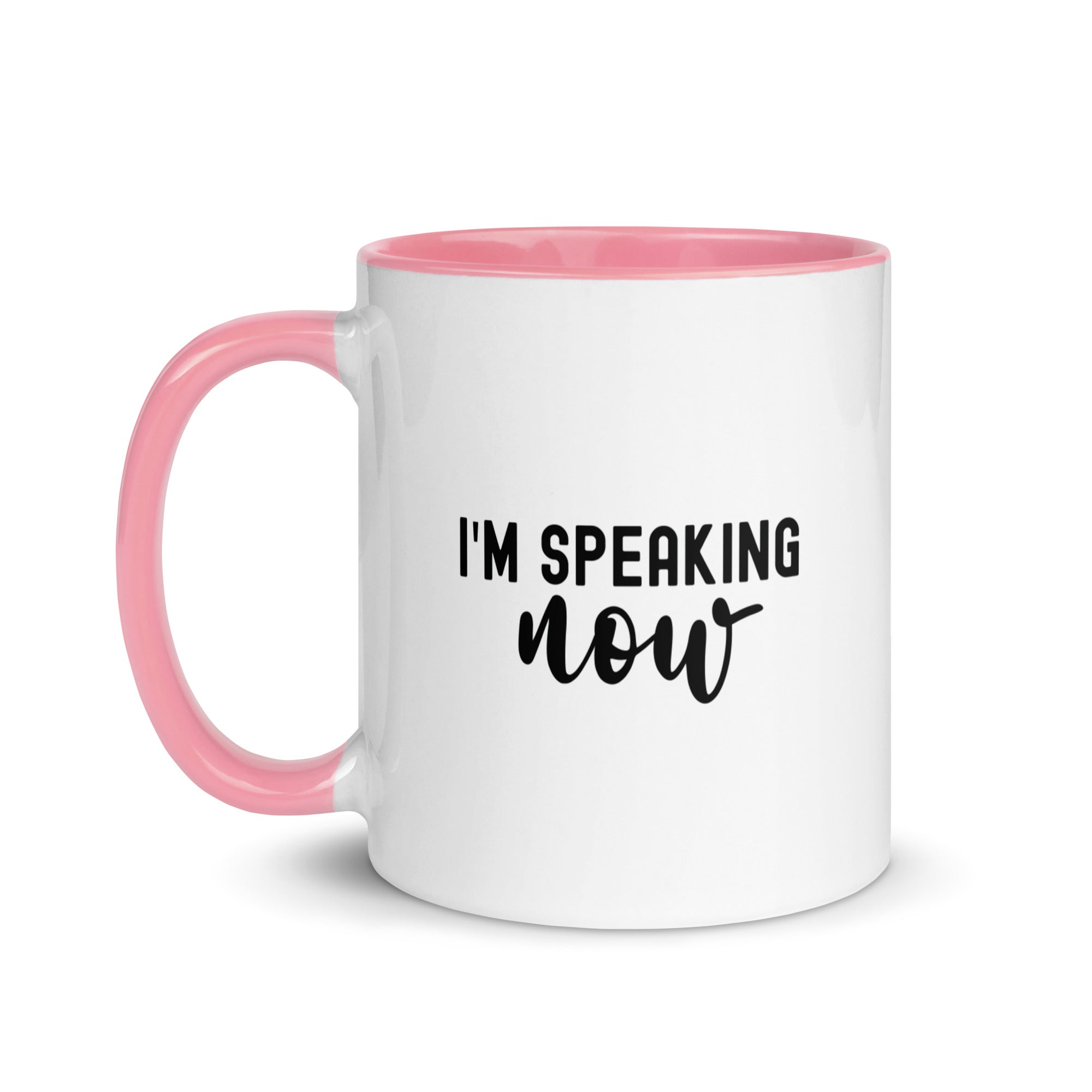 Mug with Color Inside | i'm speaking now