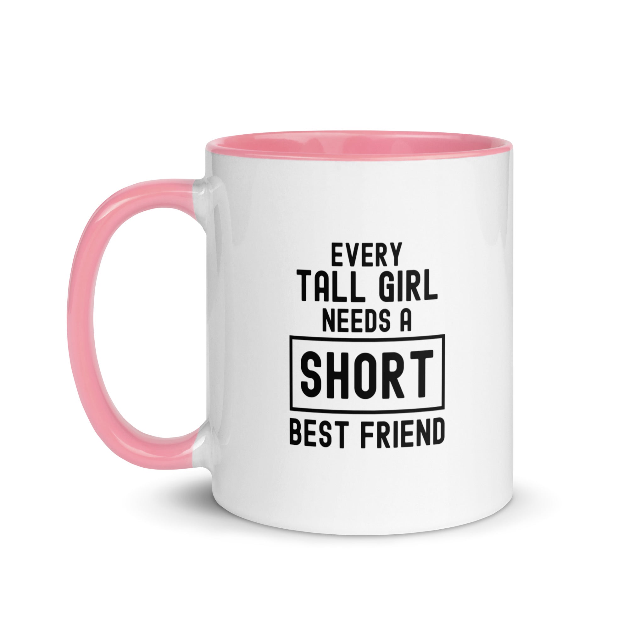 Mug with Color Inside | Every tall girl needs a short best friend