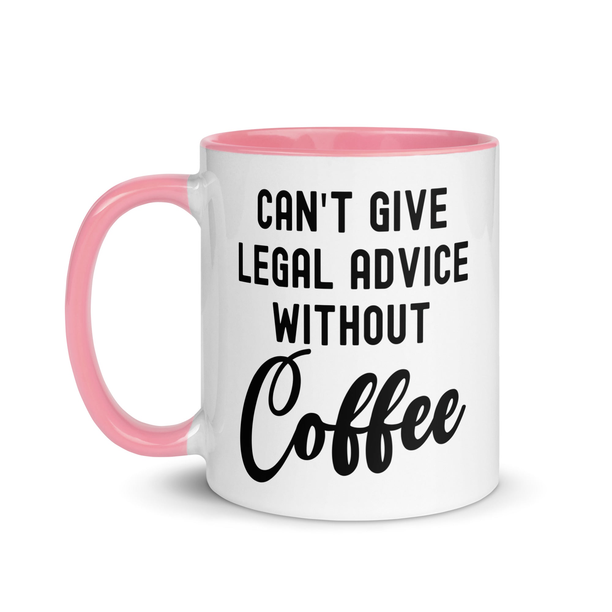 Mug with Color Inside | Can’t give legal advice without coffee