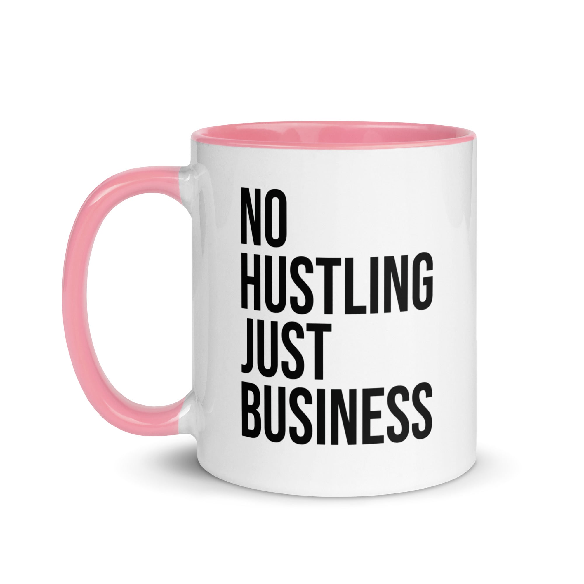 Mug with Color Inside | No hustling, just business