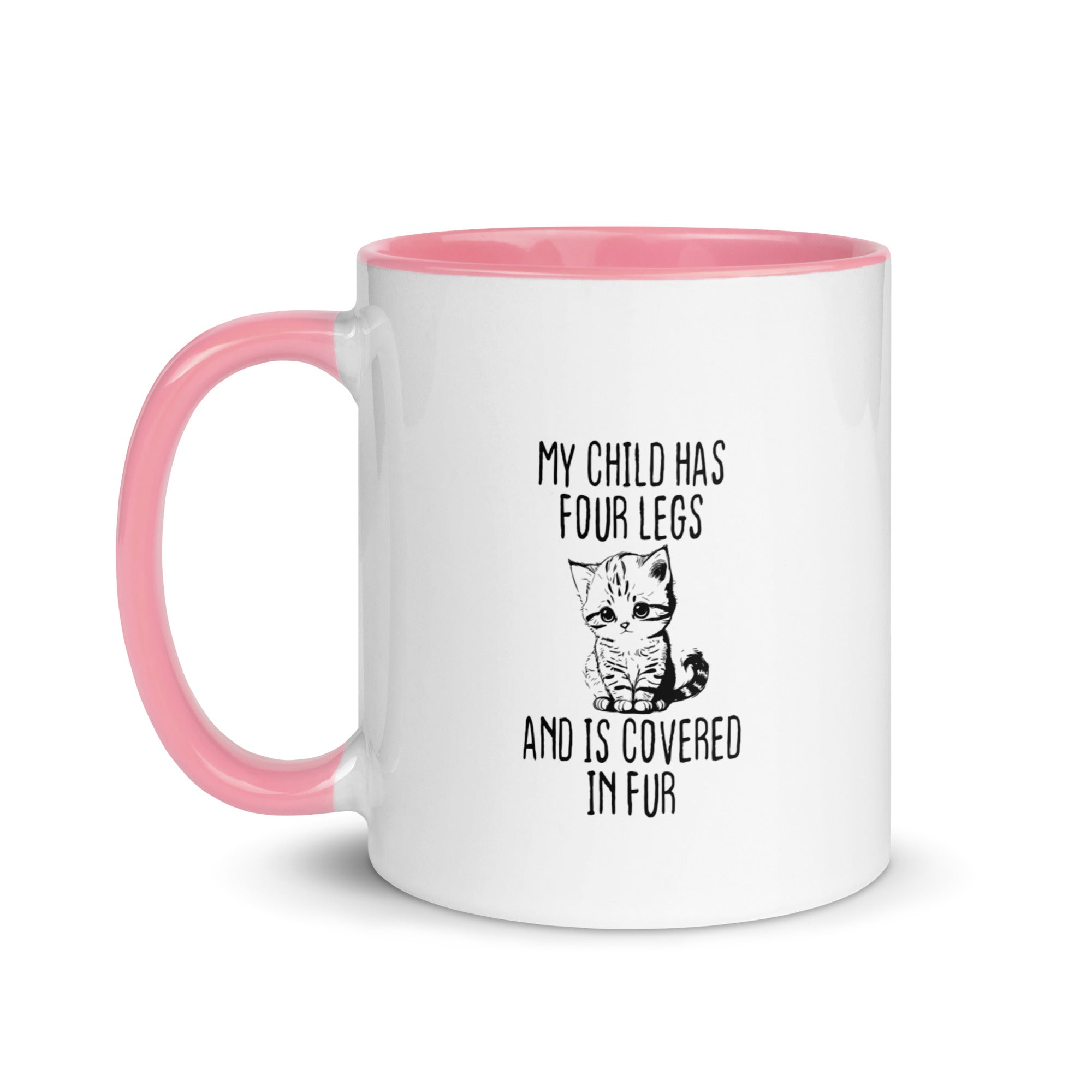 Mug with Color Inside | My child has four legs and is covered in fur