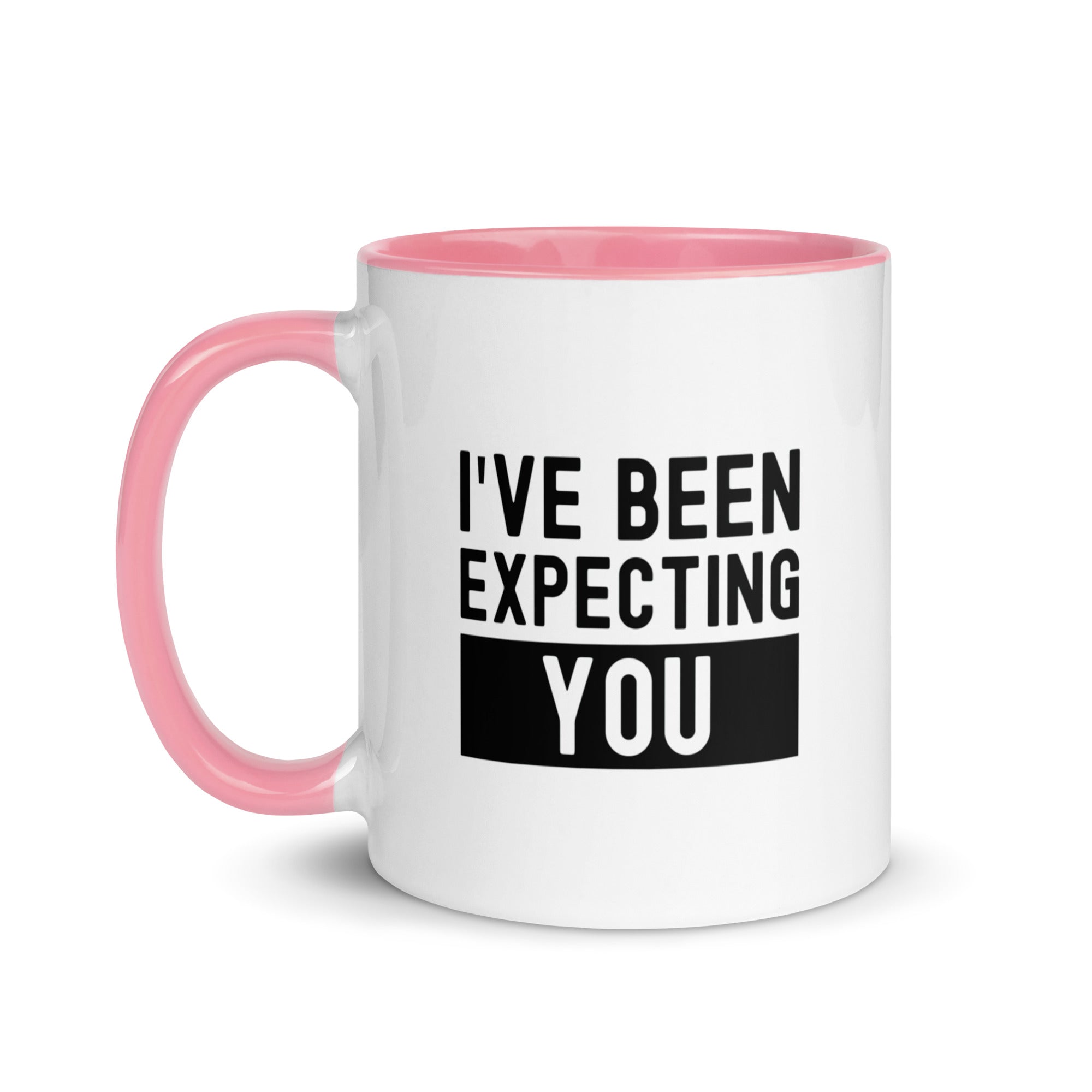 Mug with Color Inside | I've been expecting you