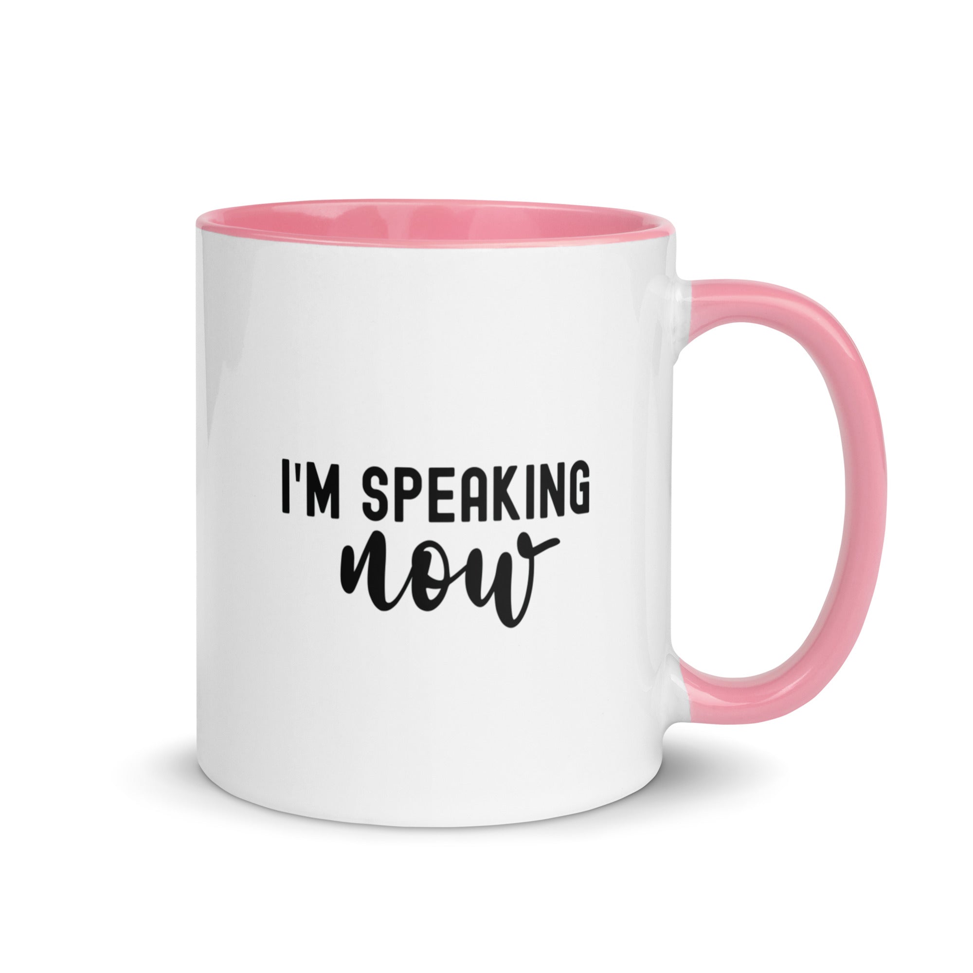 Mug with Color Inside | i'm speaking now