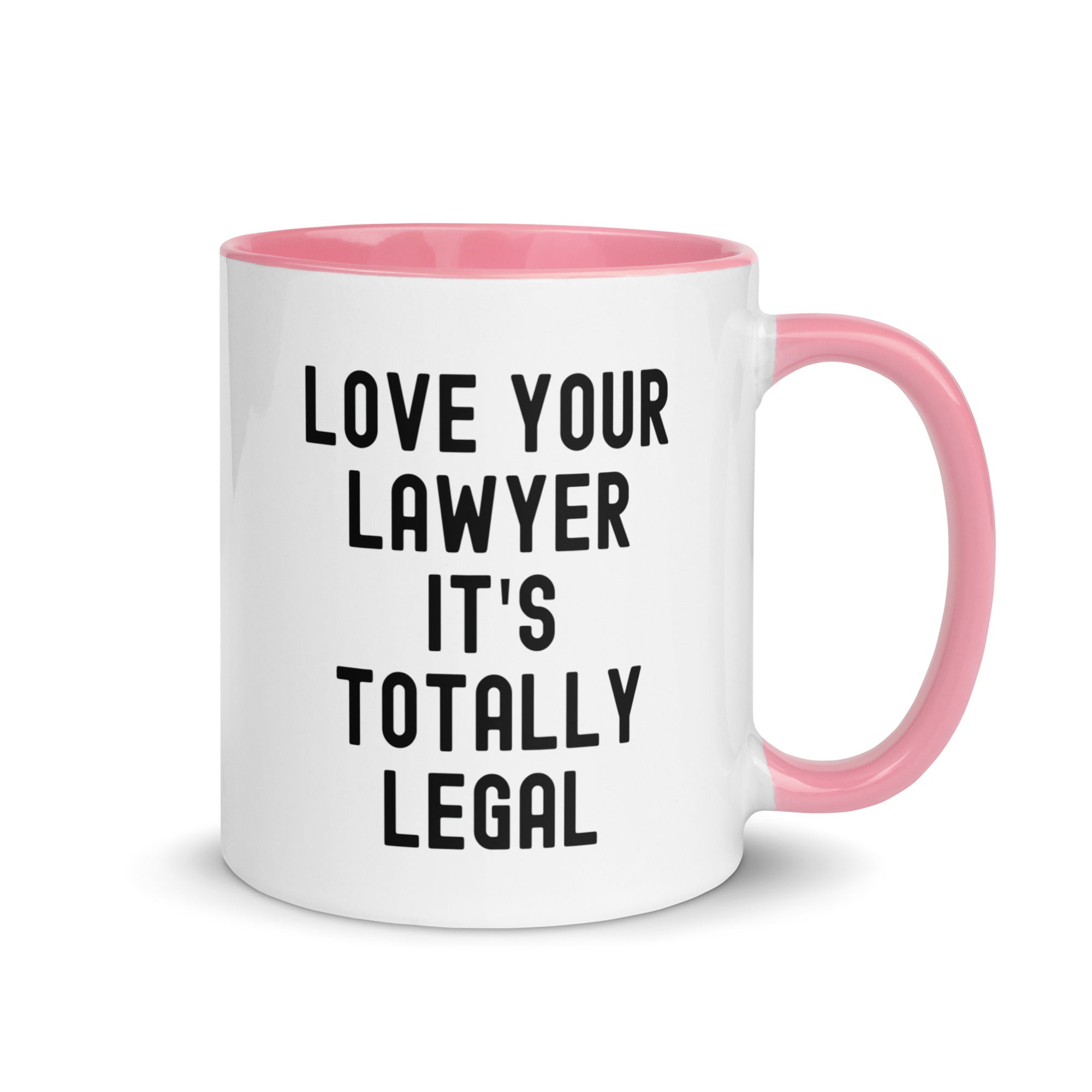Mug with Color Inside | Lover your lawyer, it is totally legal