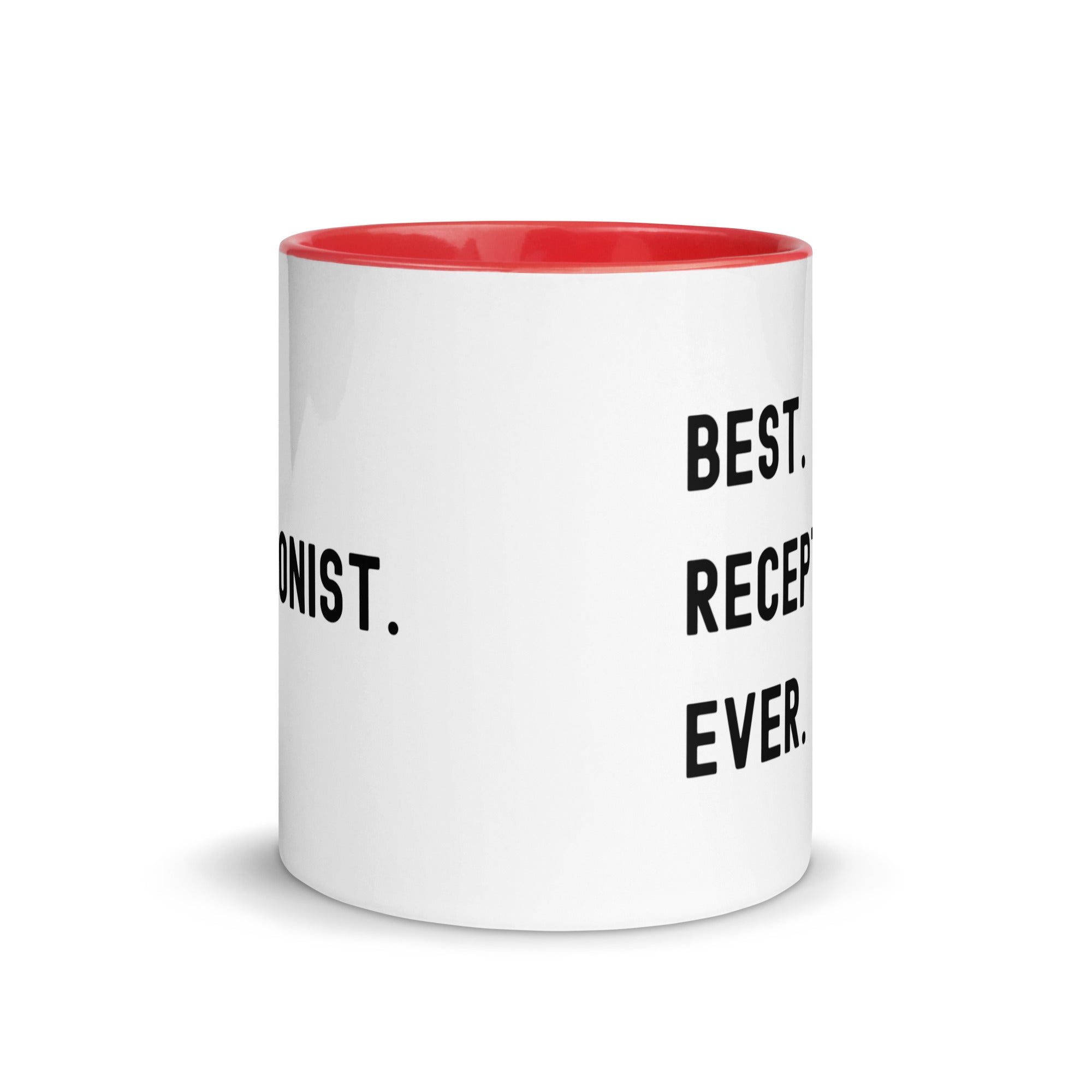 Mug with Color Inside | Best. Receptionist. Ever.