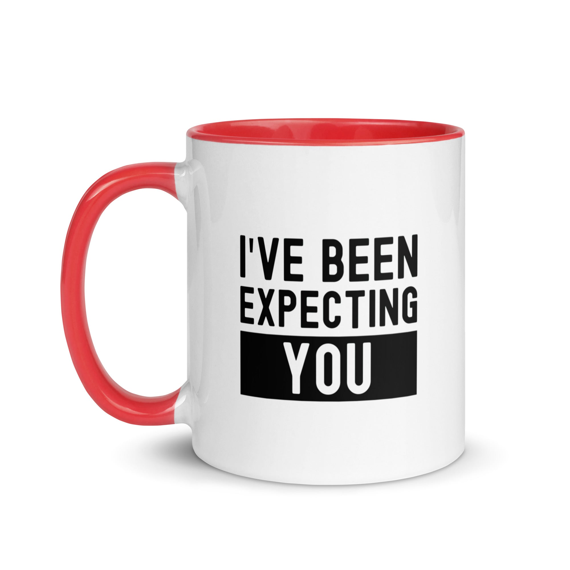 Mug with Color Inside | I've been expecting you