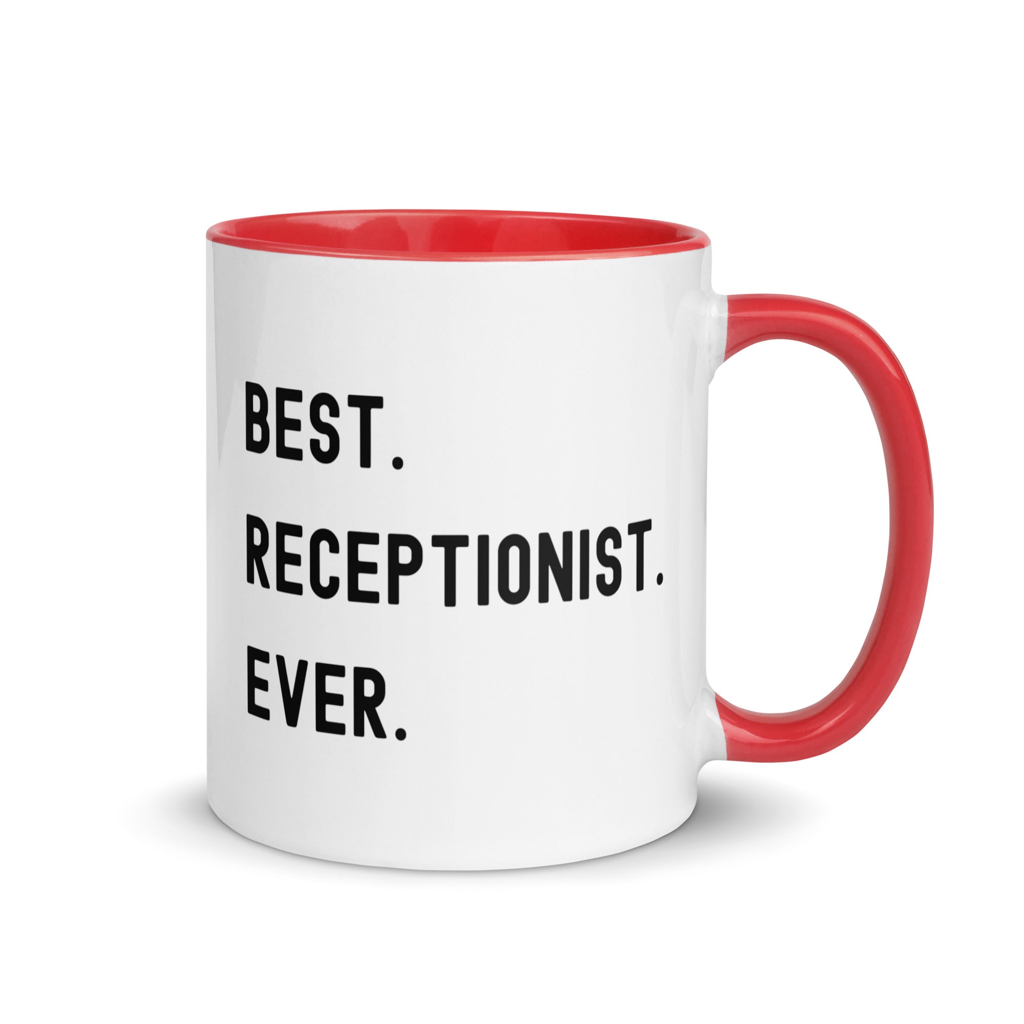 Mug with Color Inside | Best. Receptionist. Ever.