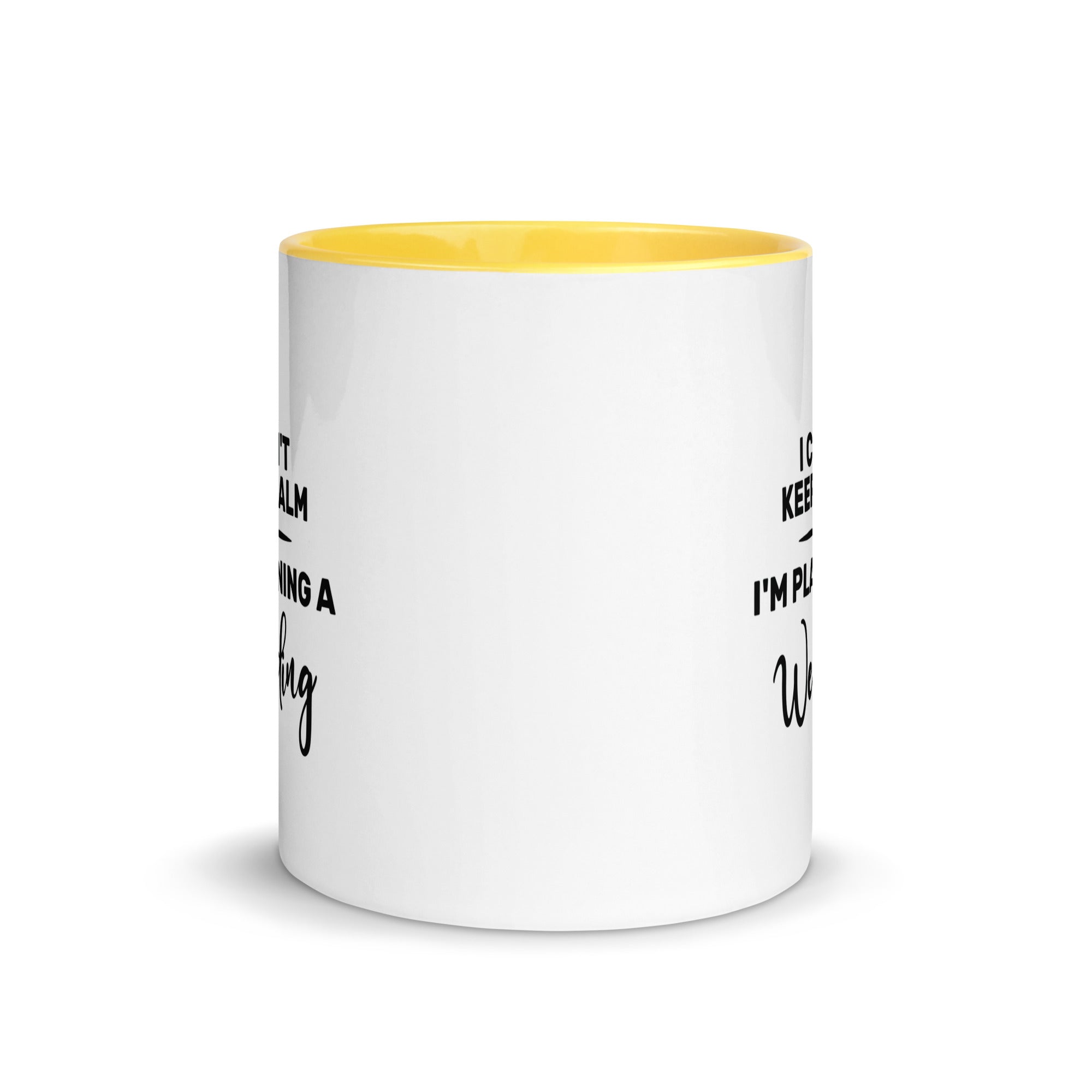 Mug with Color Inside | I can't keep calm I'm planning a wedding