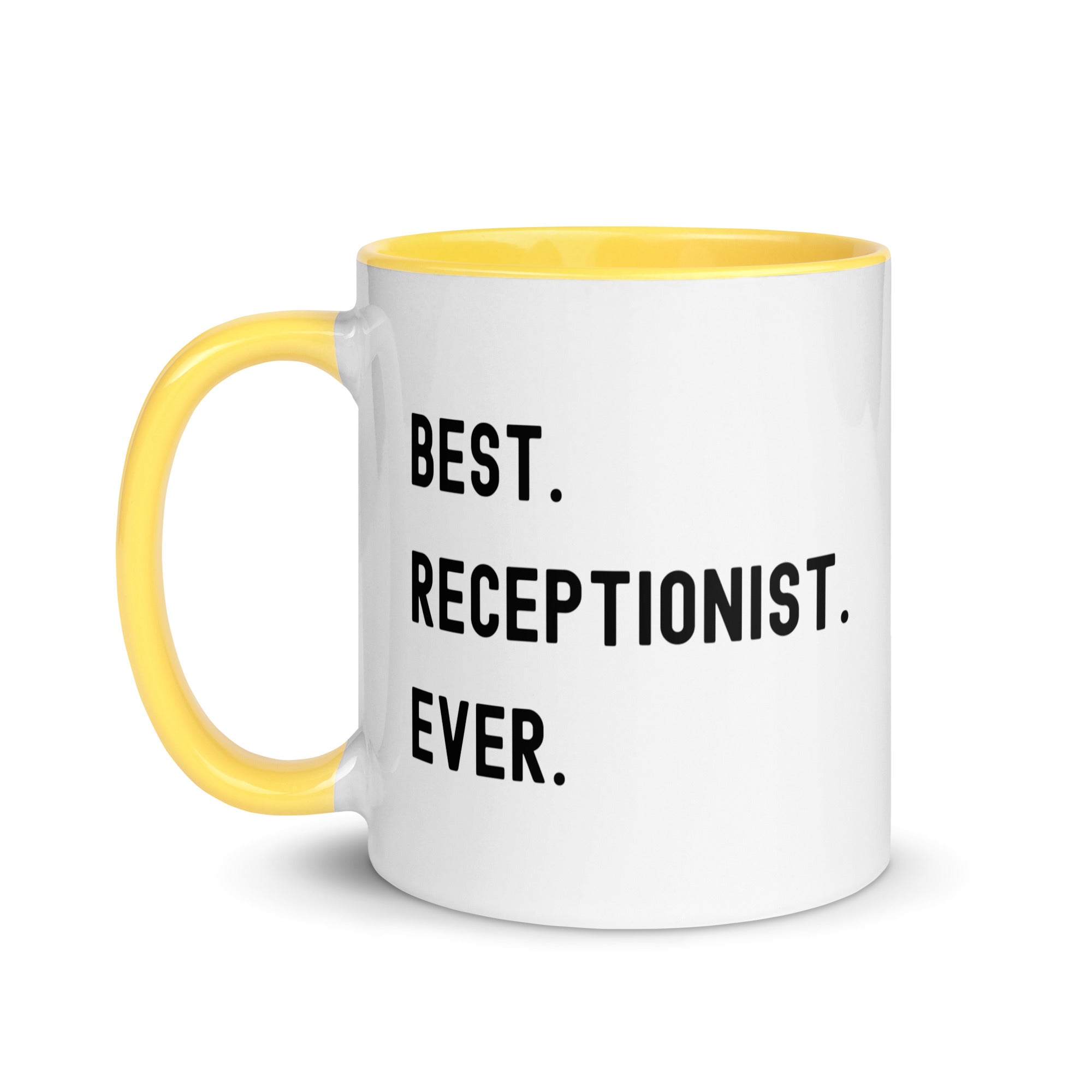 Mug with Color Inside | Best. Receptionist. Ever.