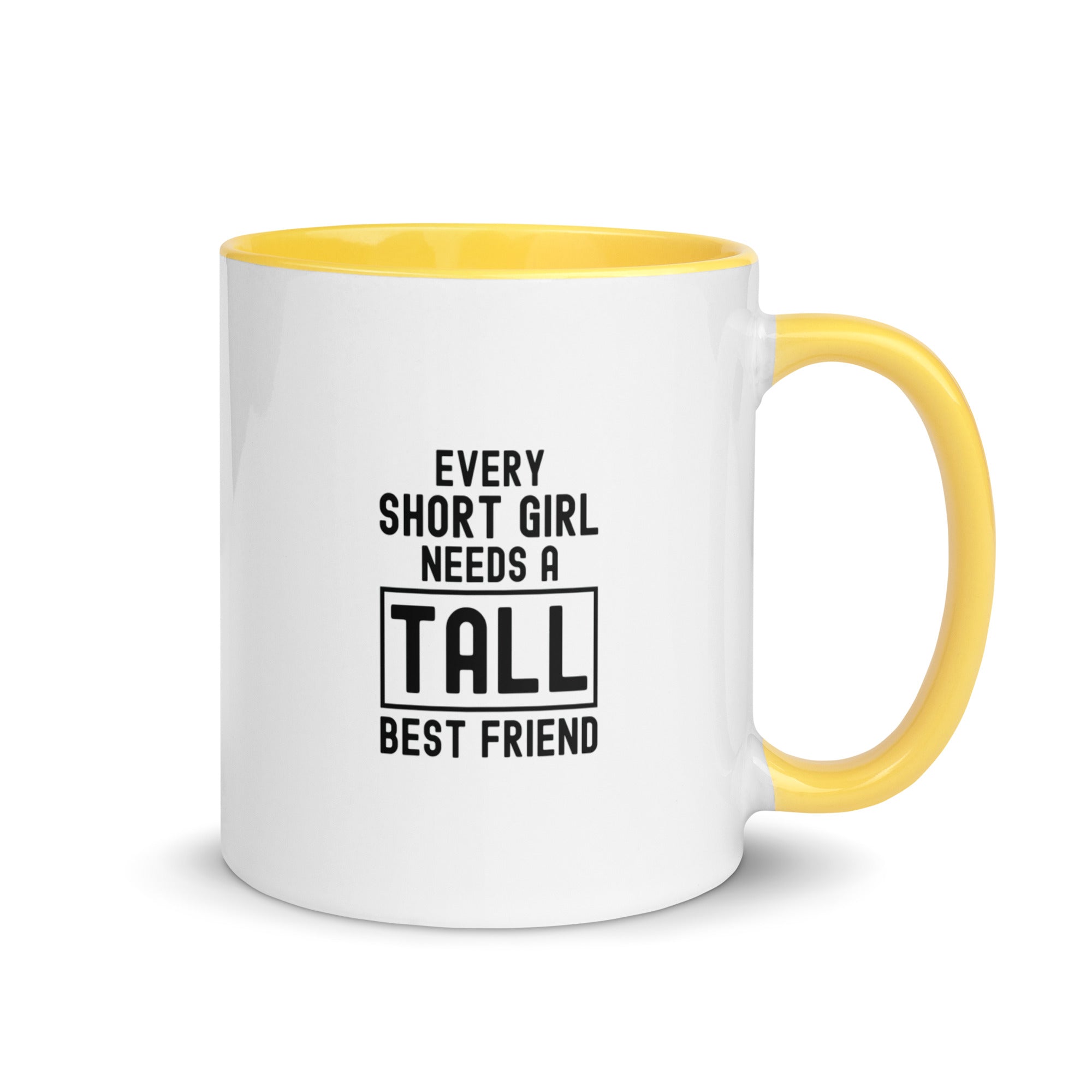 Mug with Color Inside | Every short girl need a tall best friend