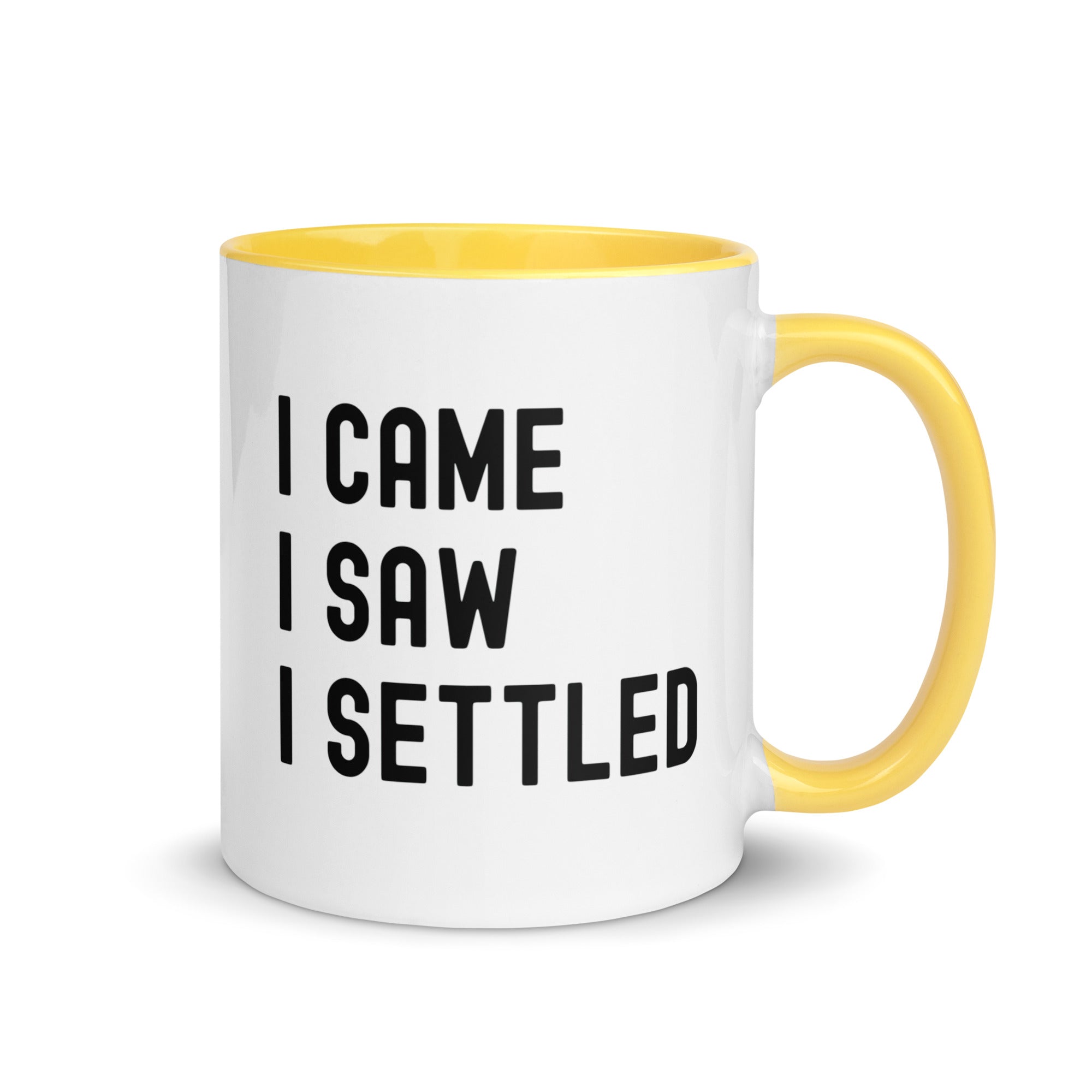 Mug with Color Inside | I came, I saw, I settled
