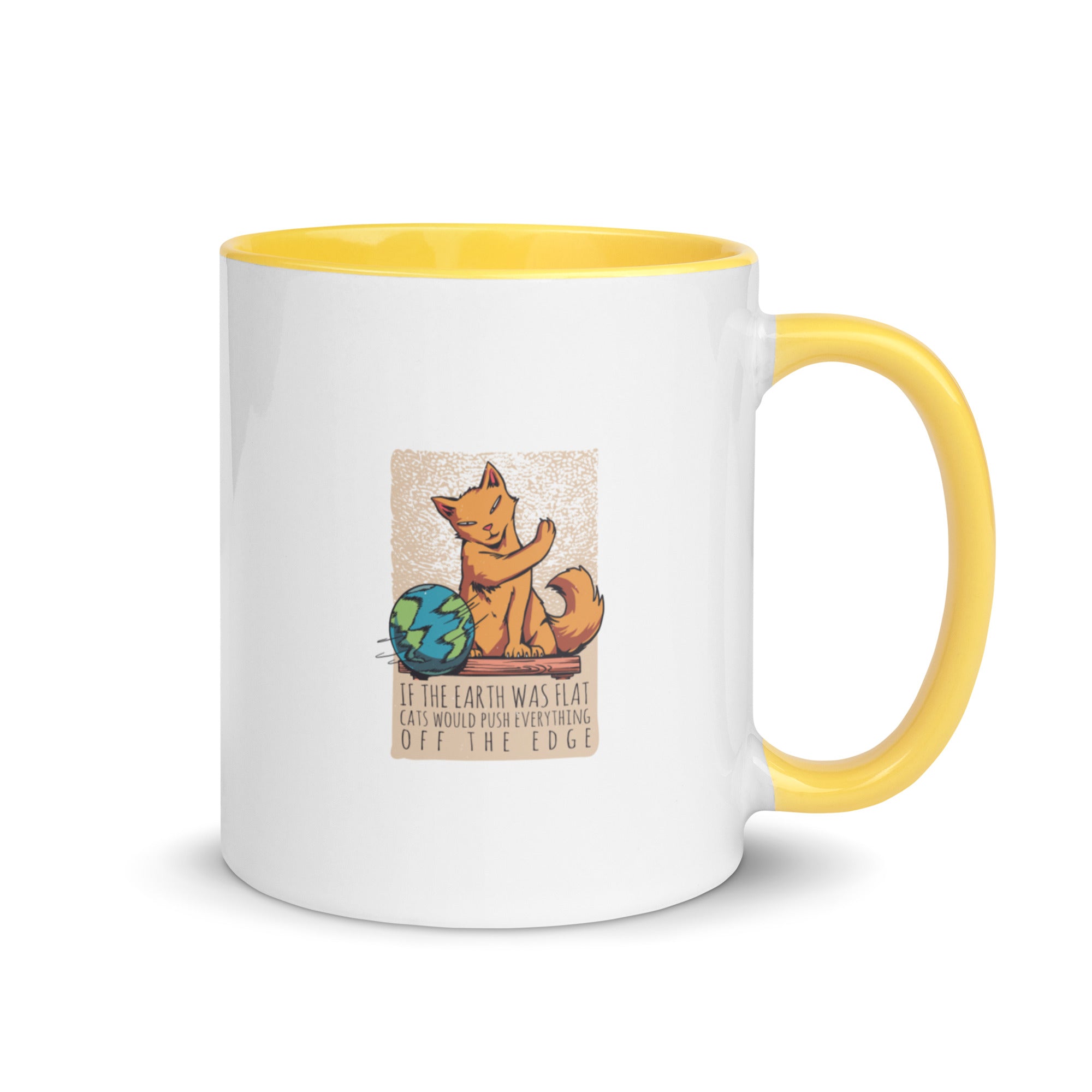 Mug with Color Inside | If the earth was flat, cats would push everything off the edge