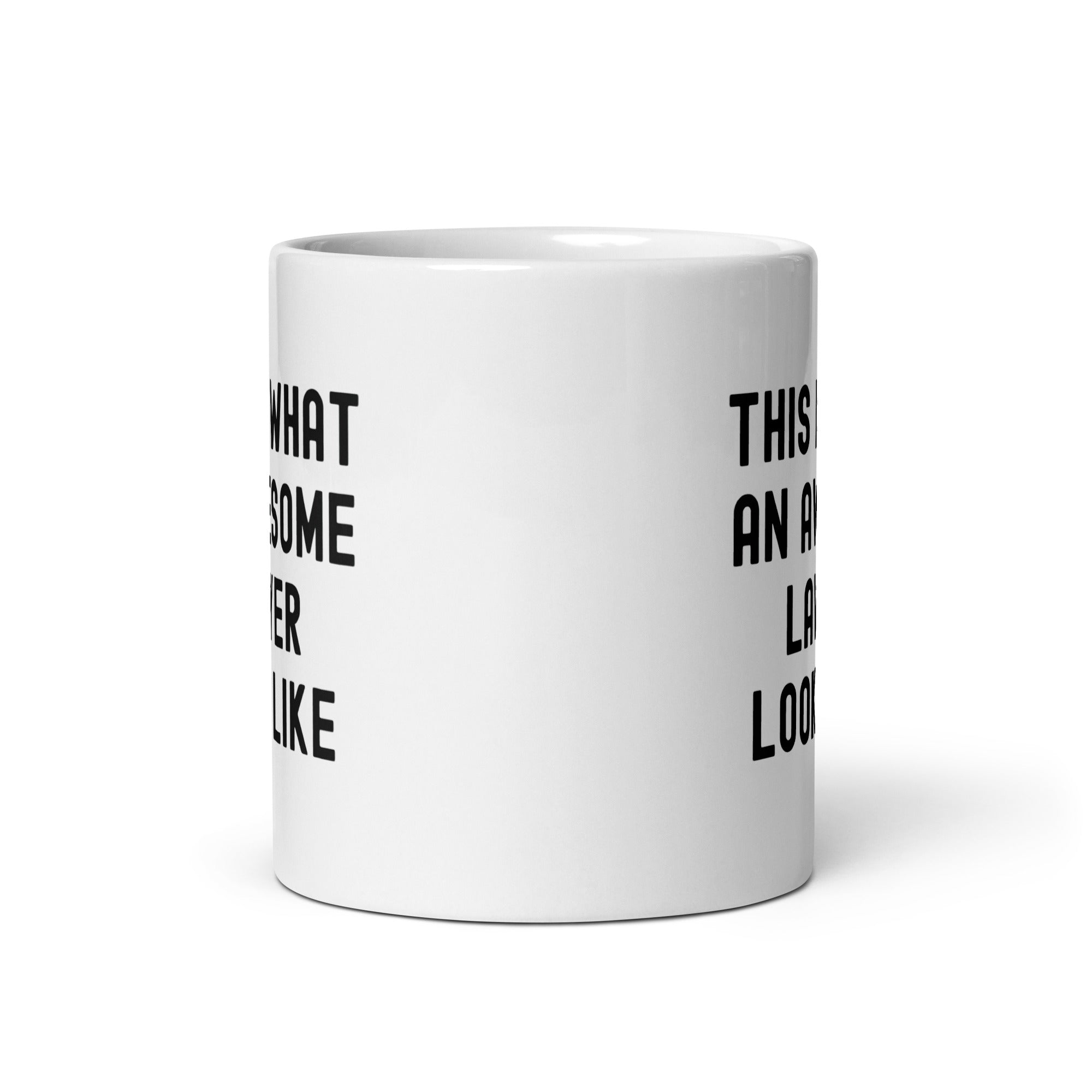 White glossy mug | This is what an awesome lawyer looks like