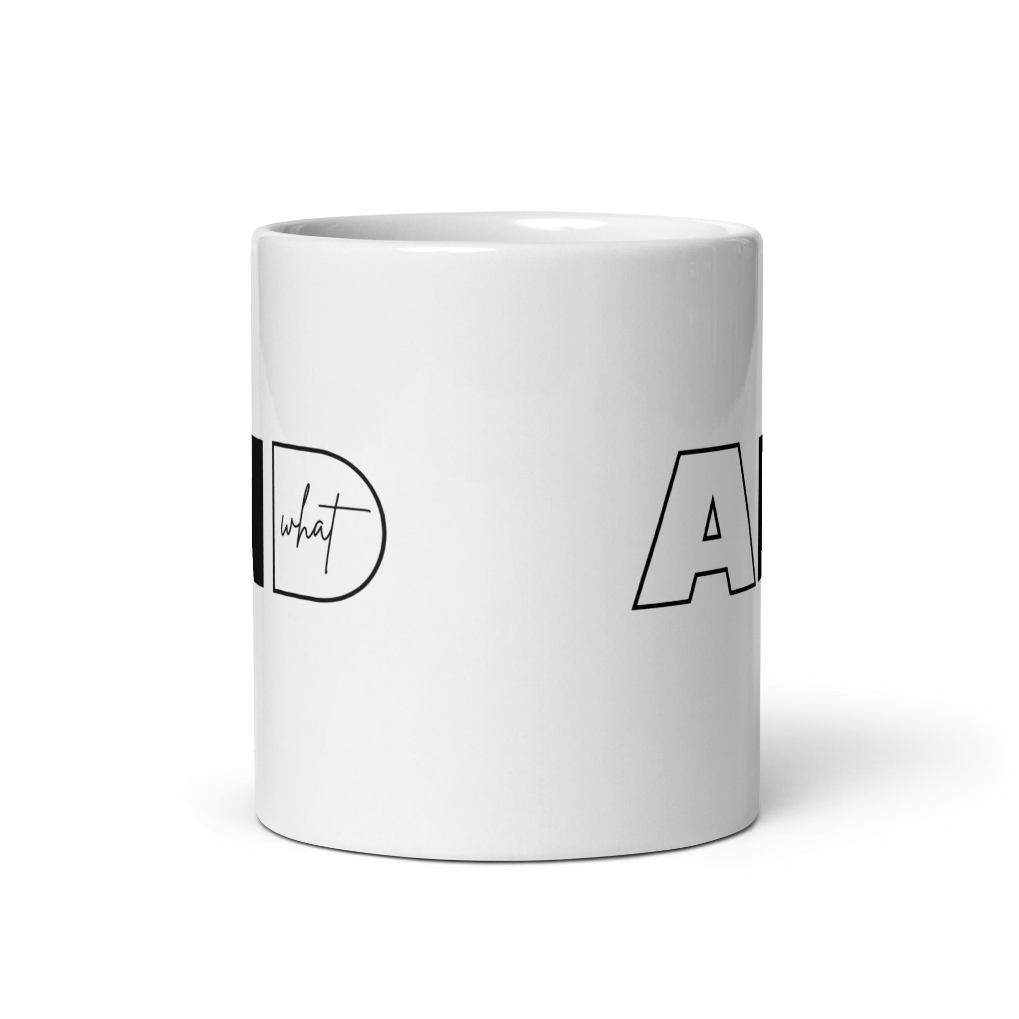 White glossy mug | AND WHAT