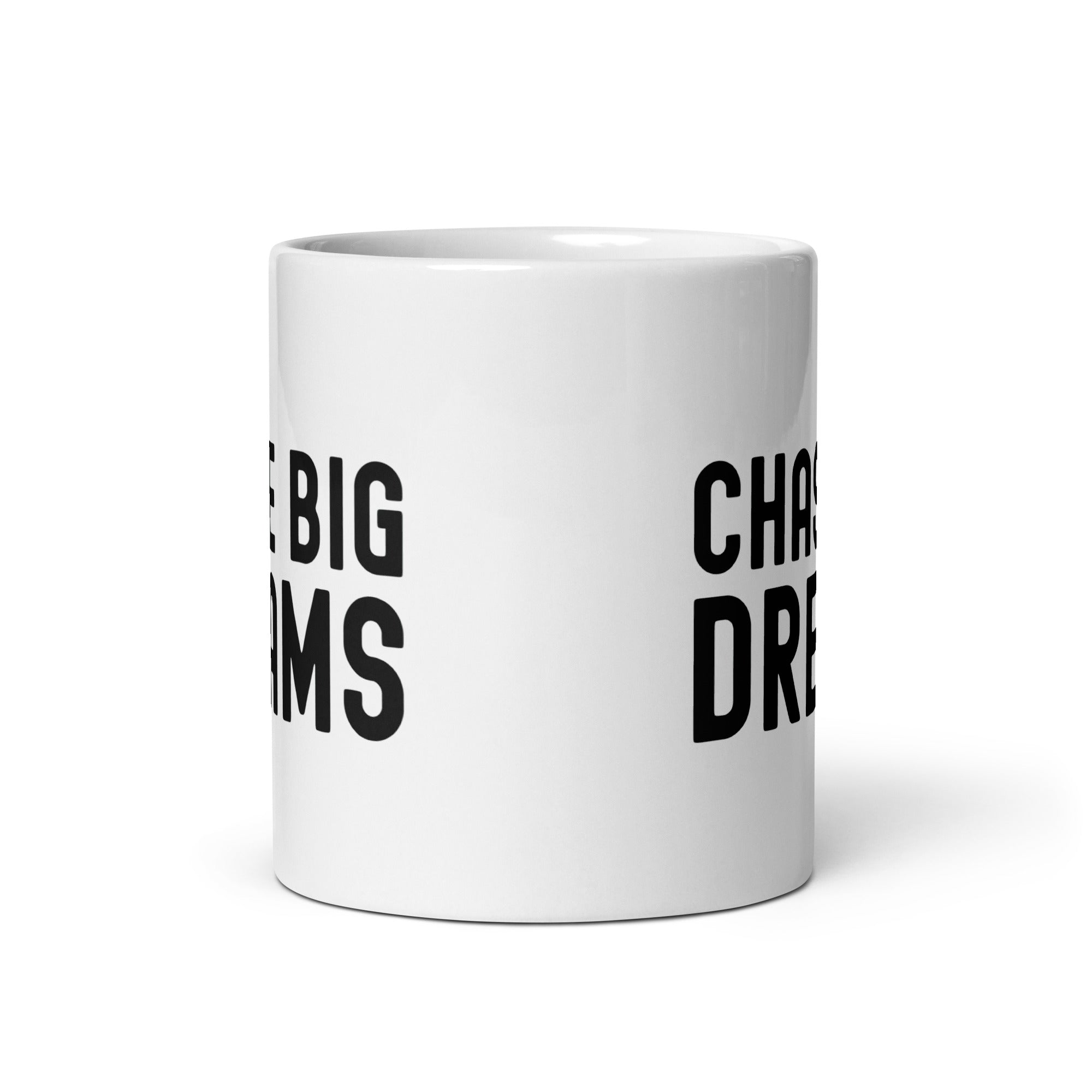 White glossy mug | Chase Big Dreams