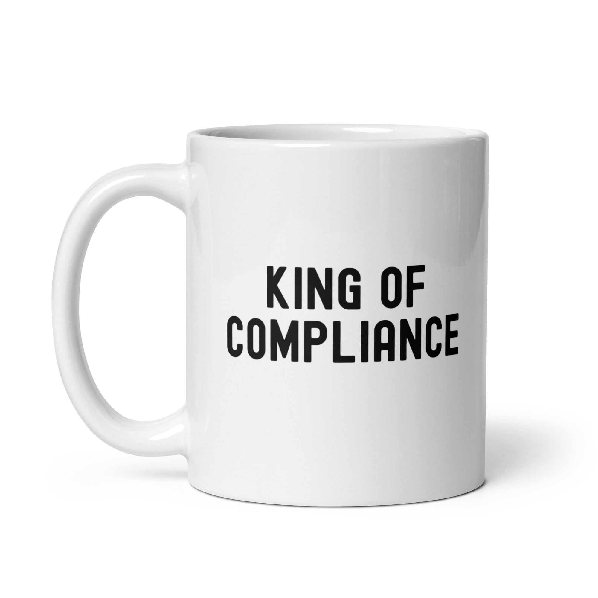 White glossy mug | King of Compliance