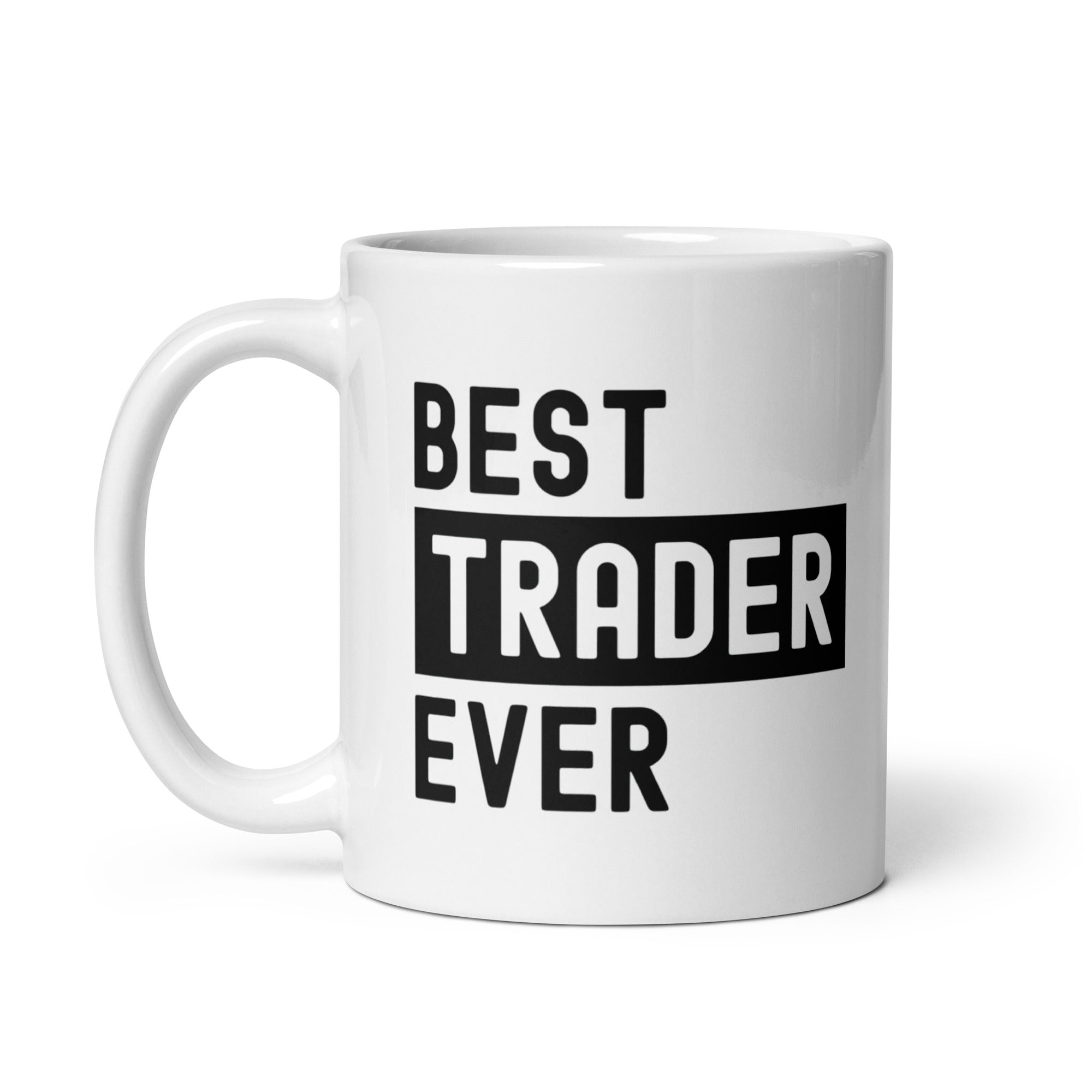 White glossy mug | Best. Trader. Ever.