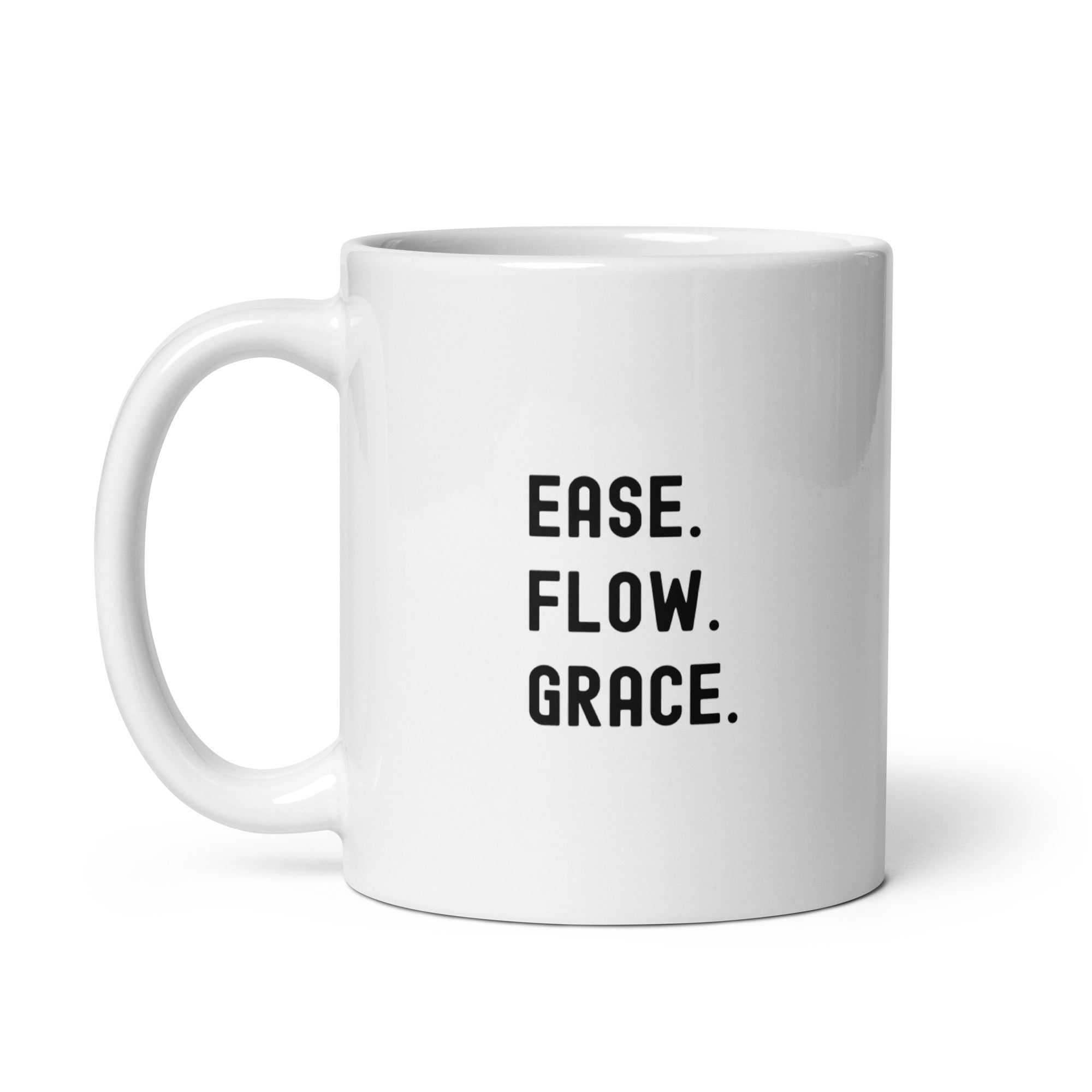 White glossy mug | Ease. Flow. Grace.