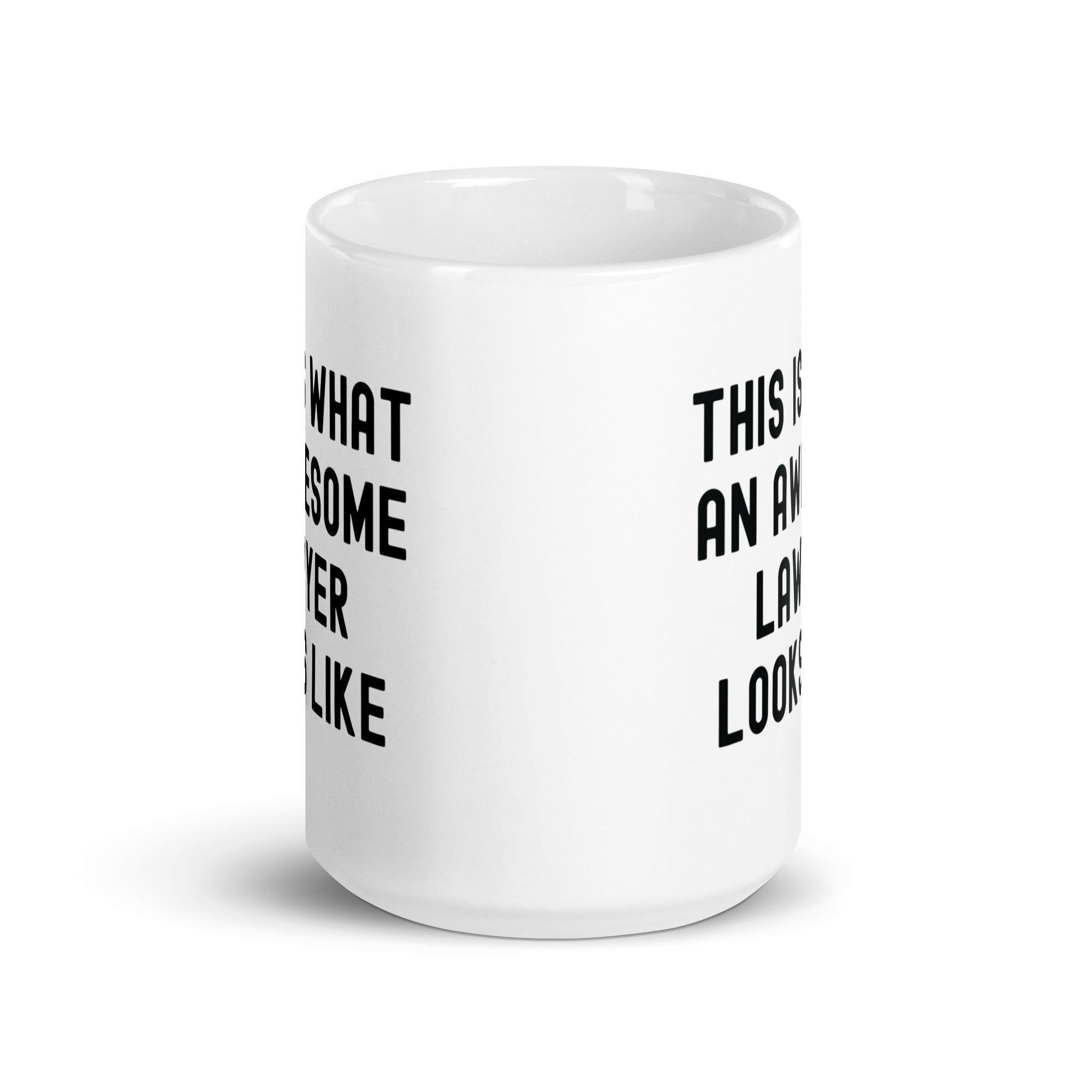 White glossy mug | This is what an awesome lawyer looks like
