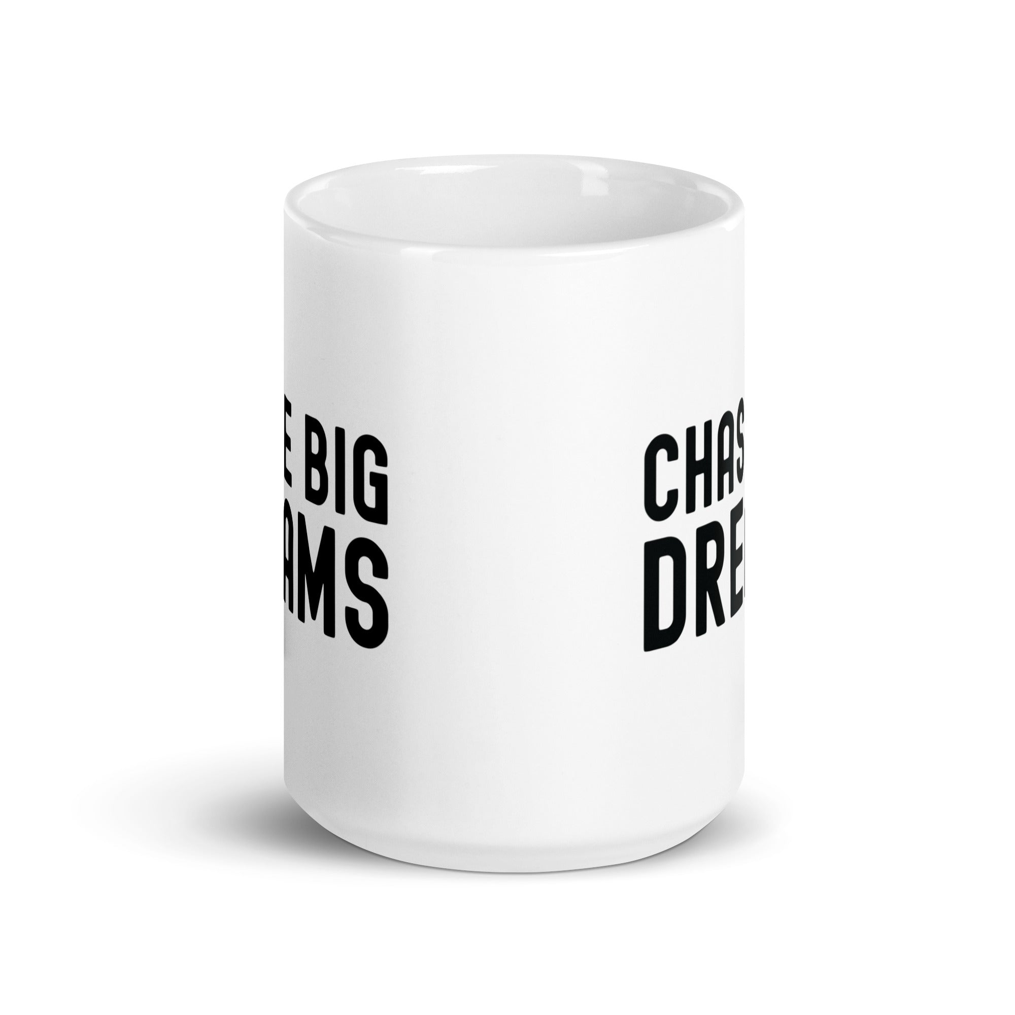 White glossy mug | Chase Big Dreams