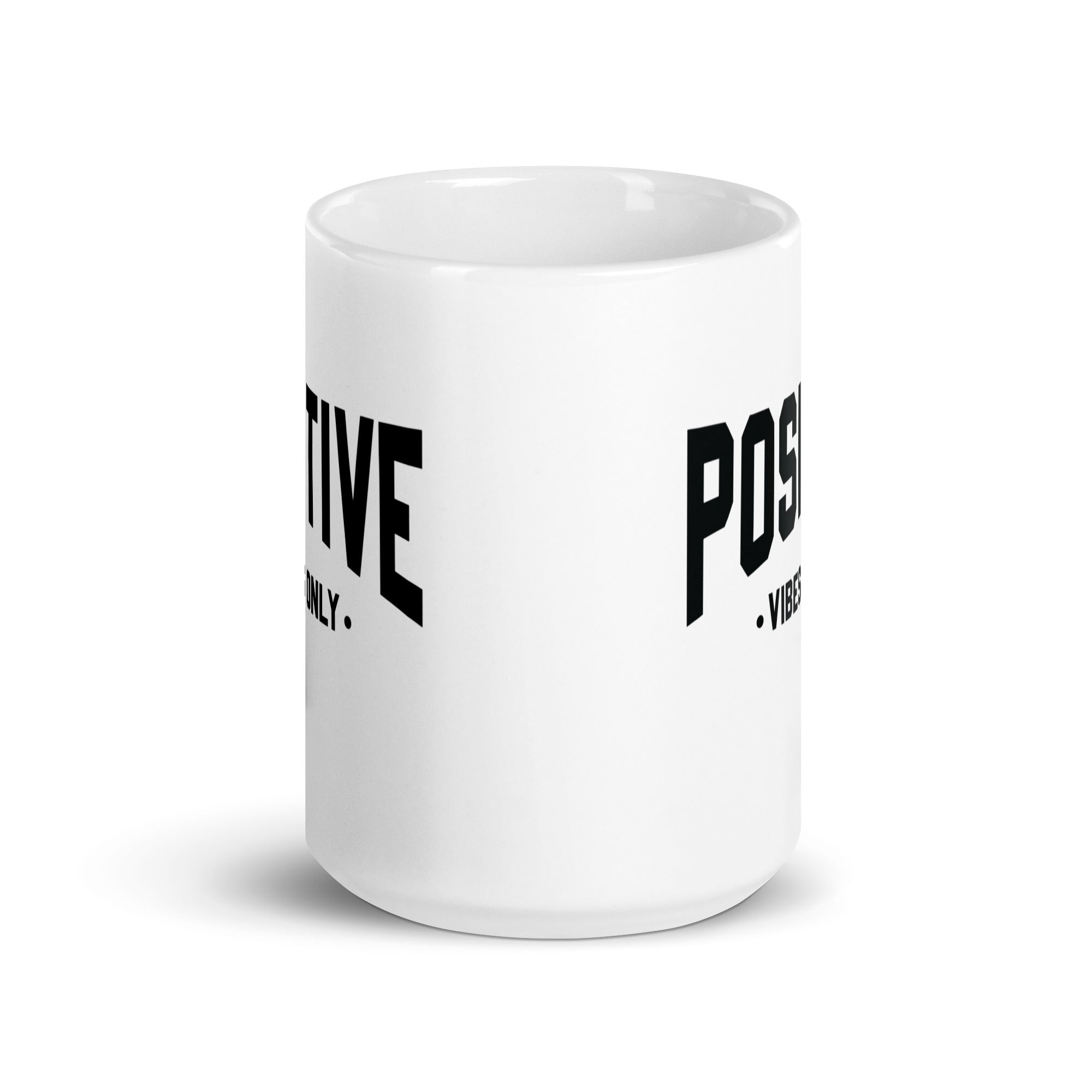 White glossy mug | Positive Vibes Only