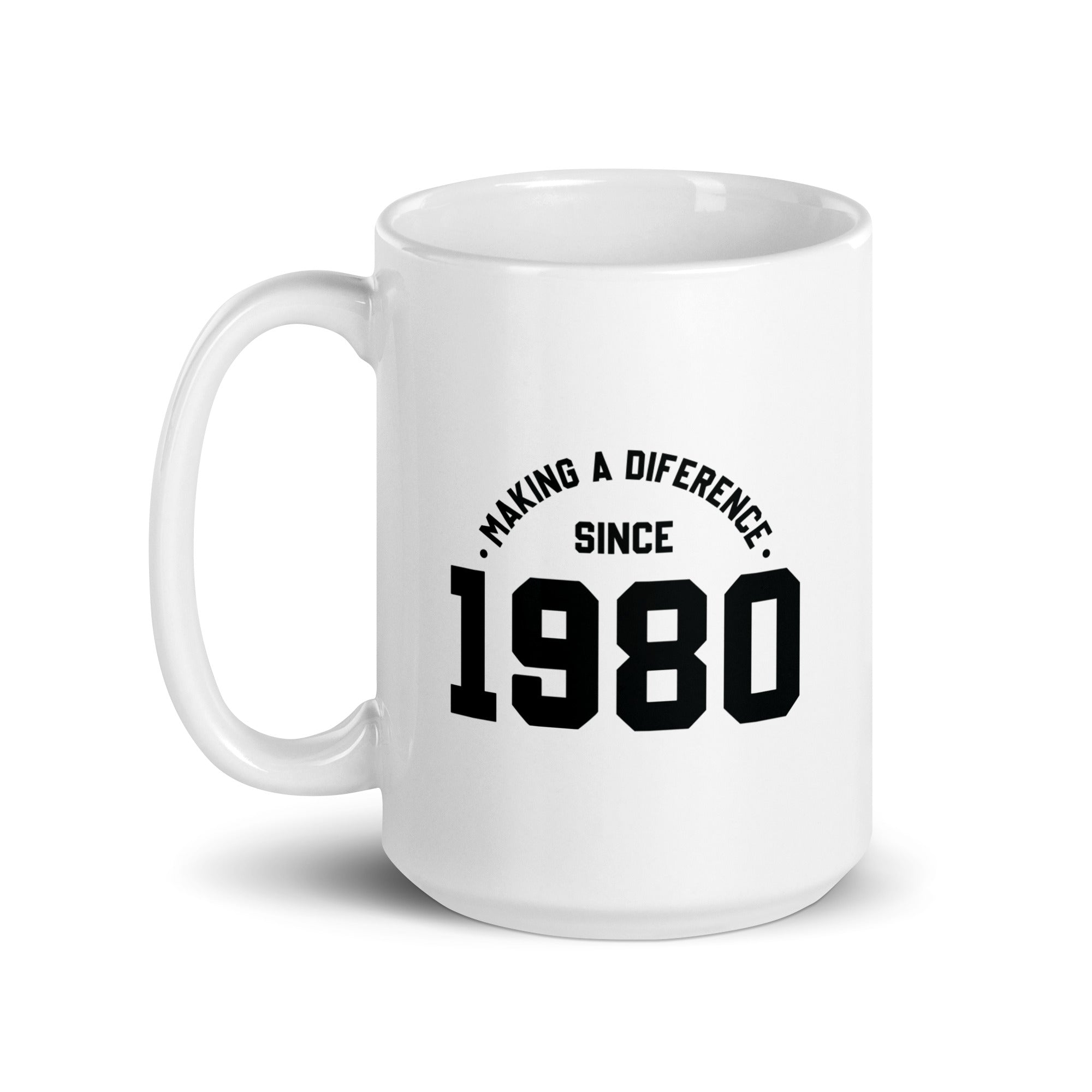 White glossy mug | Making a diference since 1980