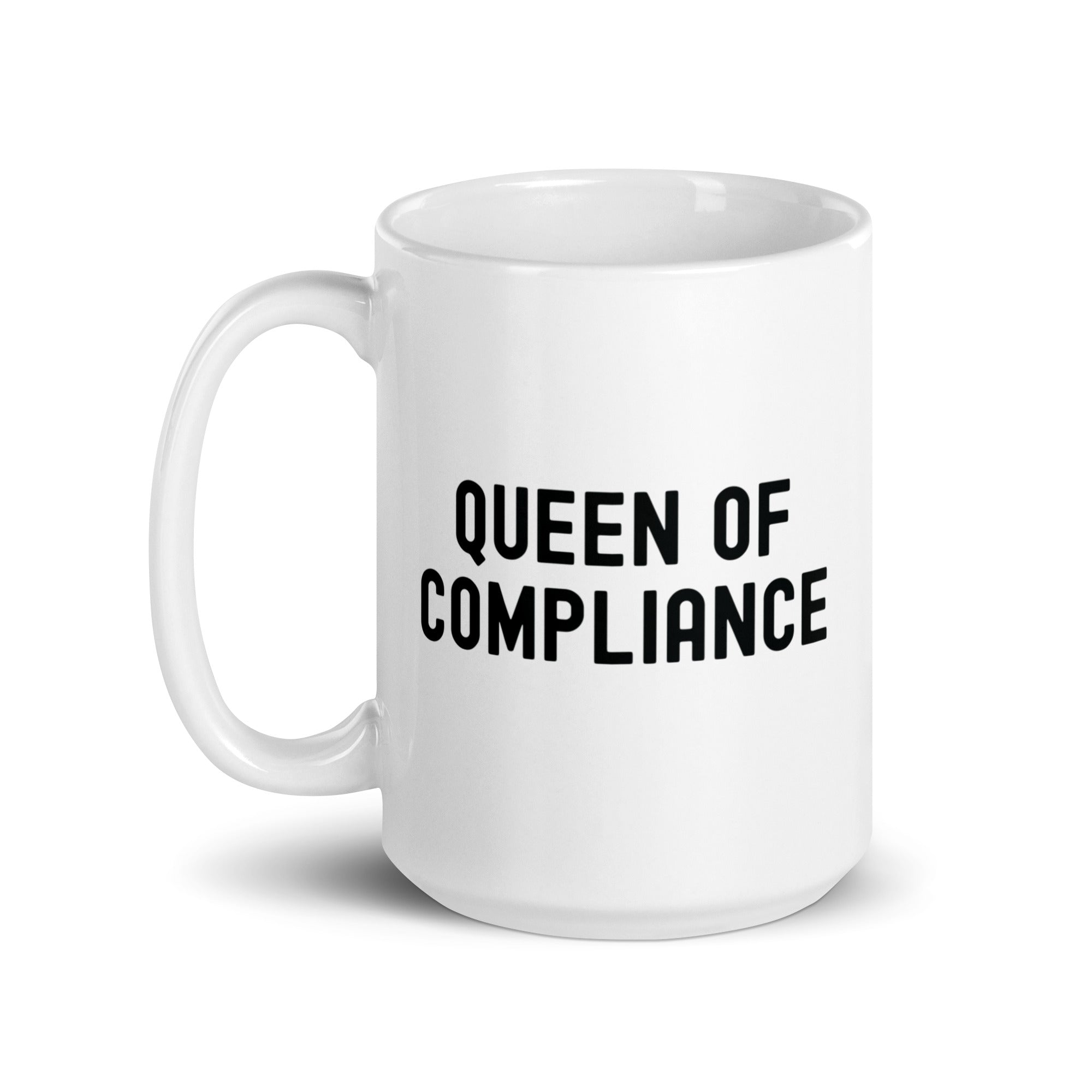 White glossy mug | Queen of Compliance