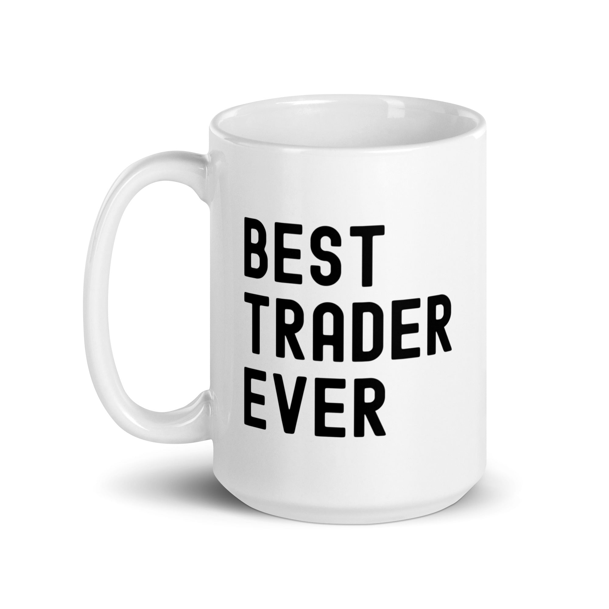 White glossy mug | Best. Trader. Ever.