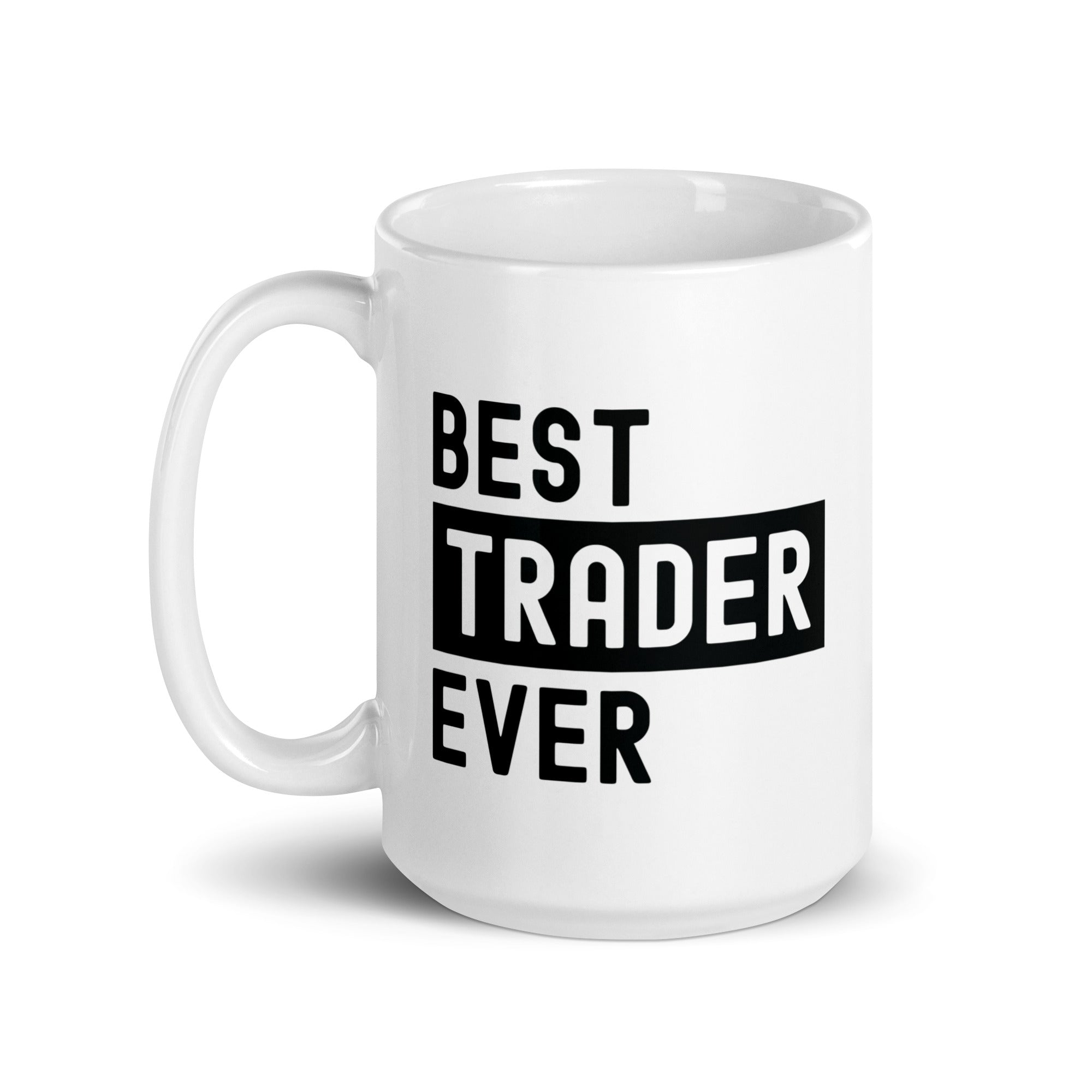 White glossy mug | Best. Trader. Ever.
