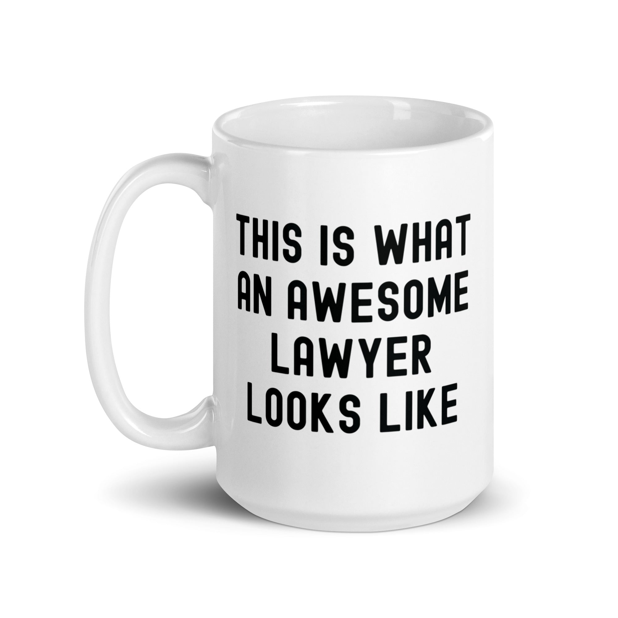White glossy mug | This is what an awesome lawyer looks like