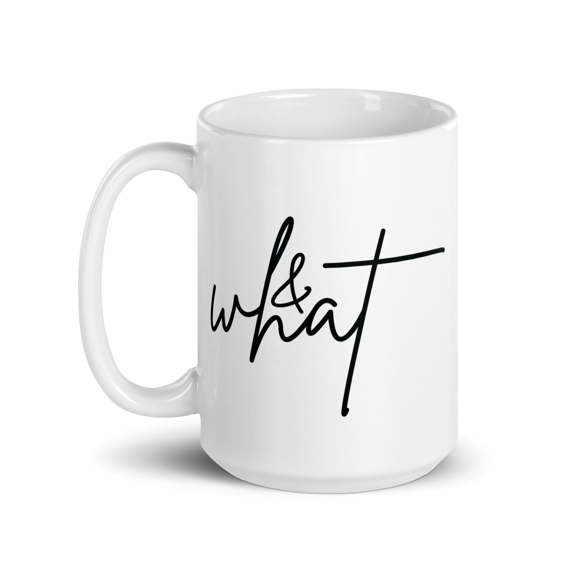 White glossy mug | & What