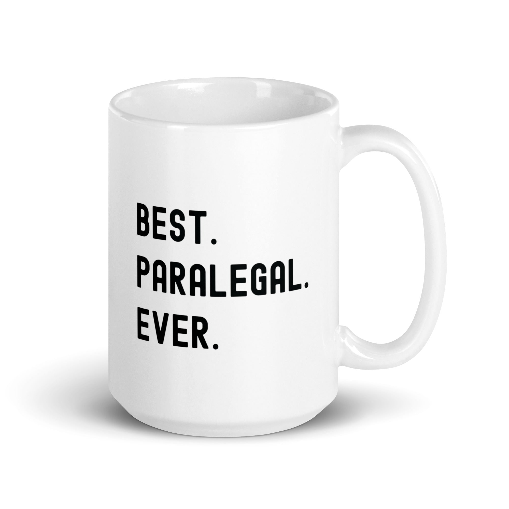White glossy mug | Best. Paralegal. Ever.