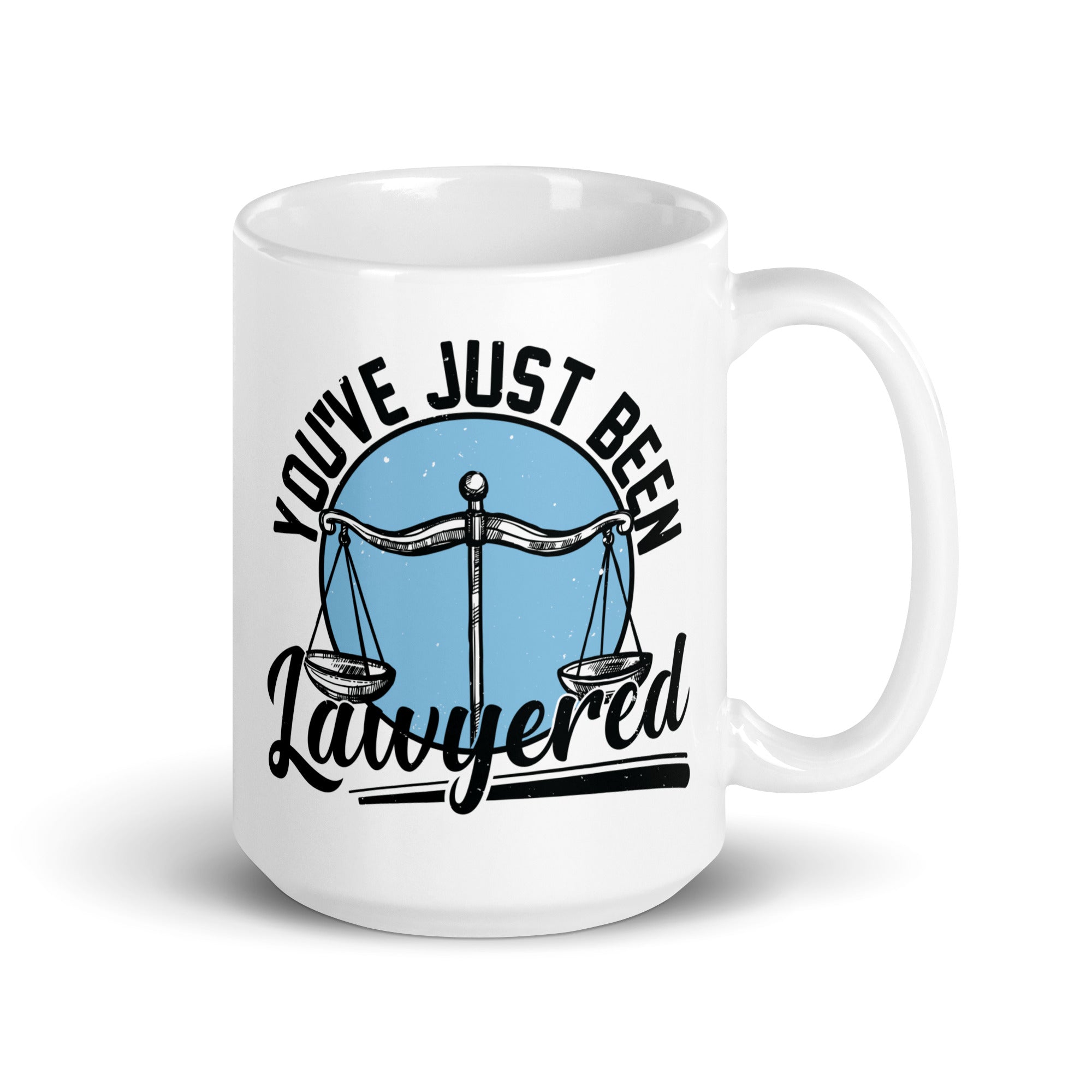 White glossy mug | You've just been lawyered