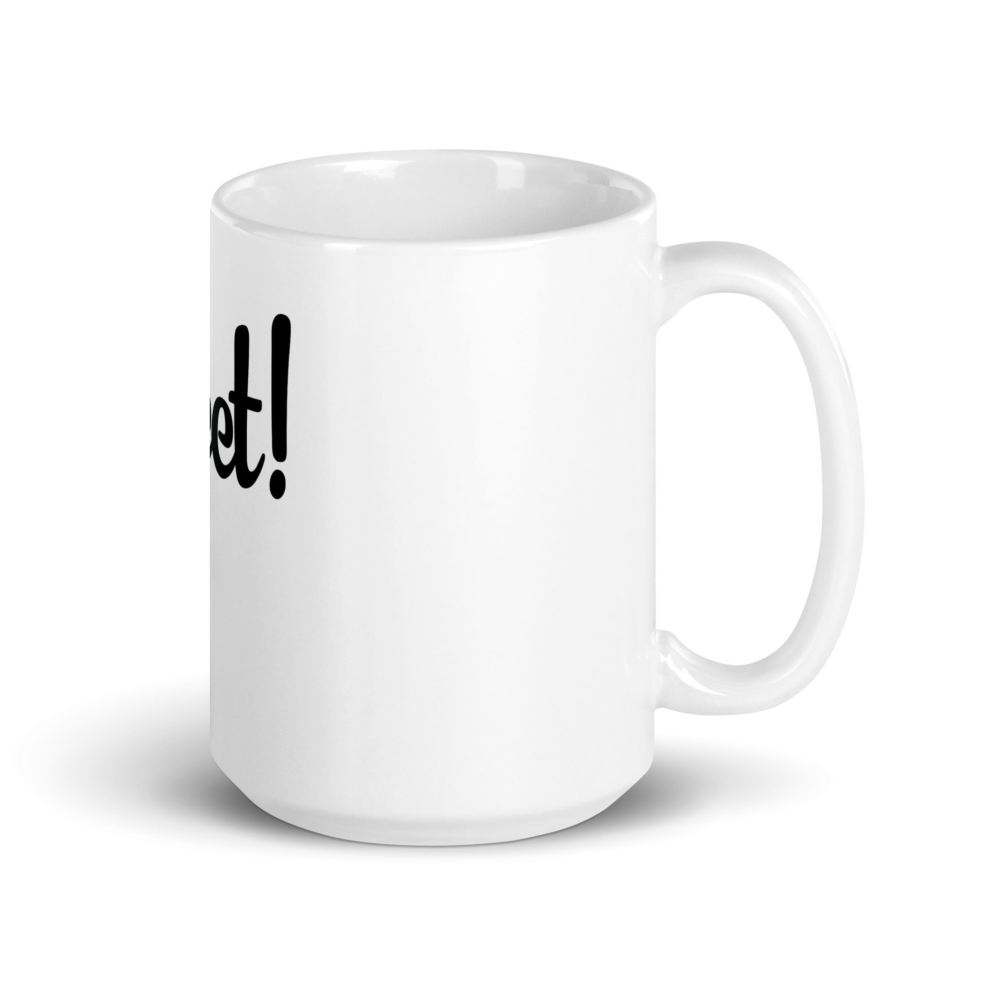 White glossy mug | yeet