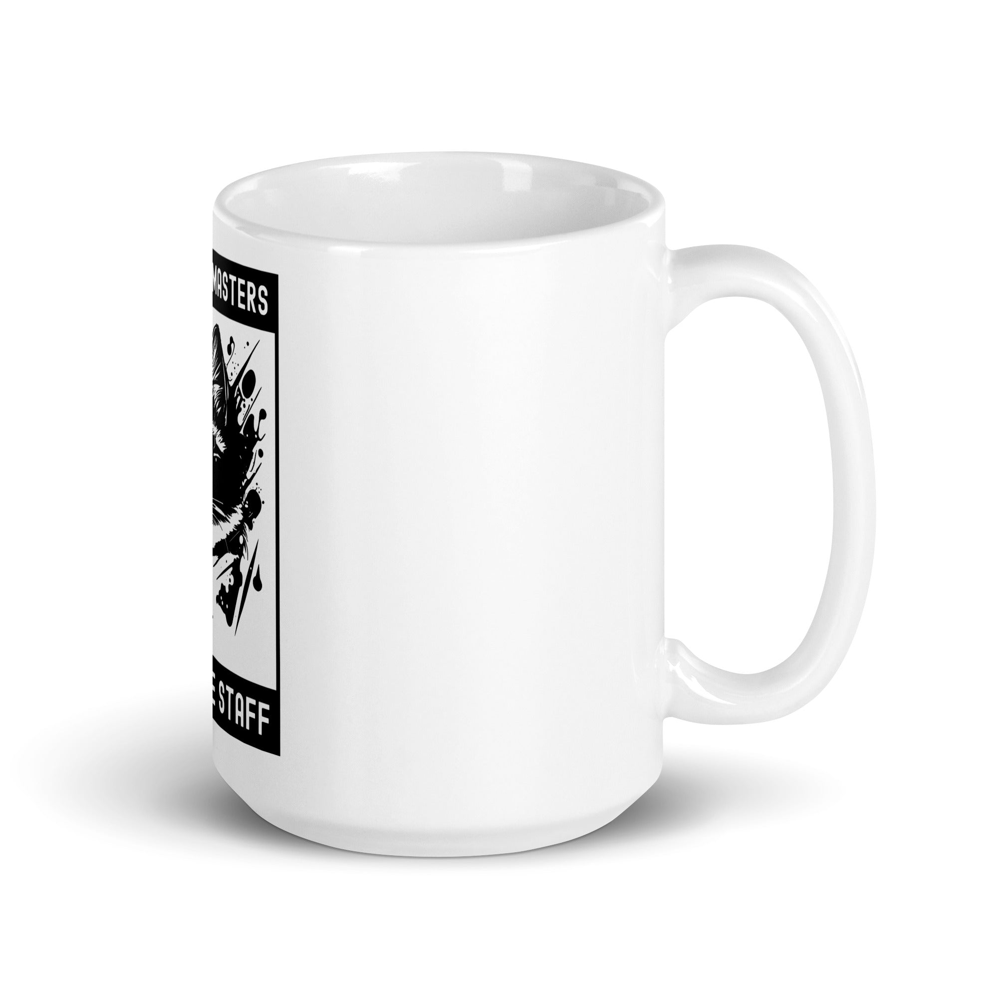 White glossy mug | Dogs have masters cats have staff