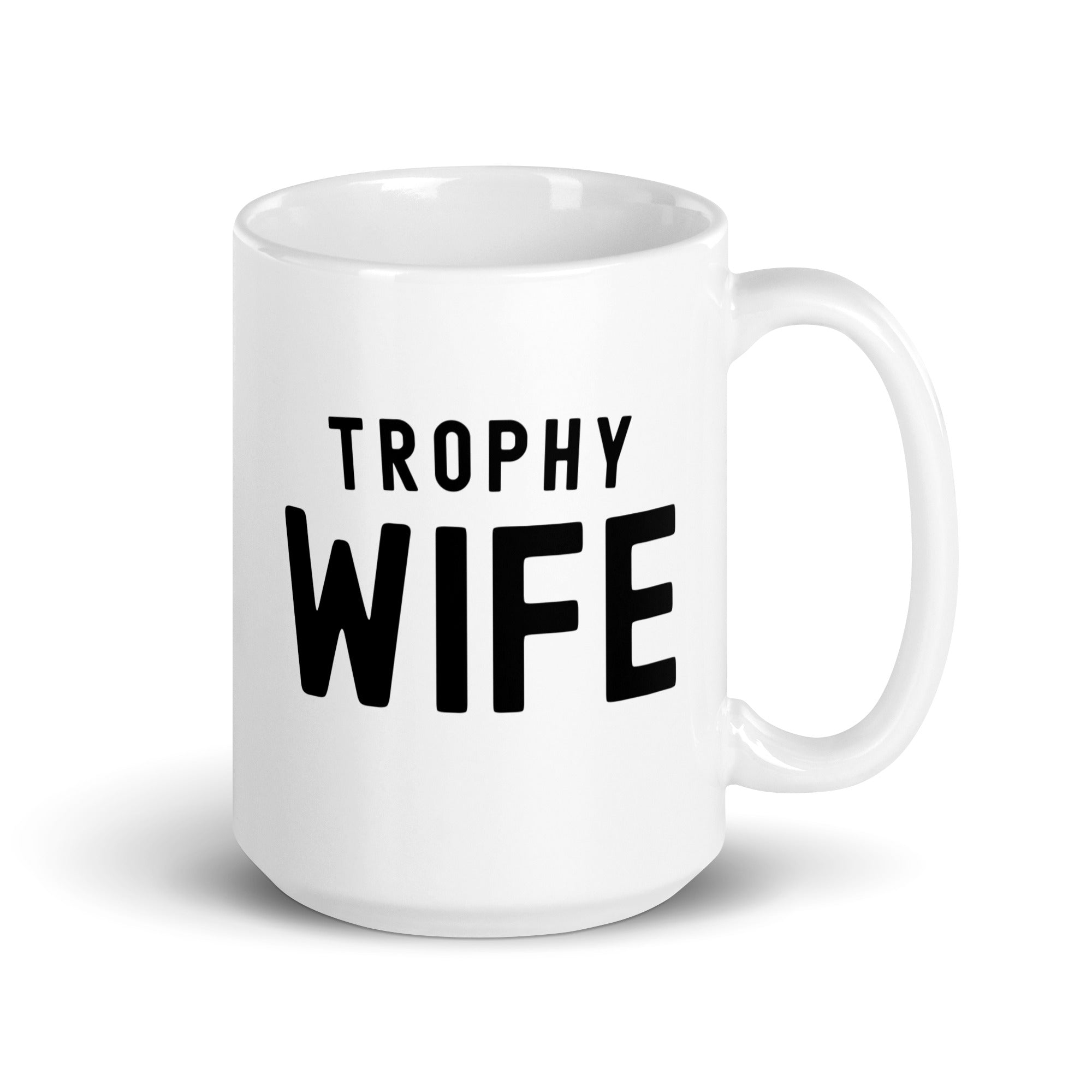 White glossy mug |Trophy Wife