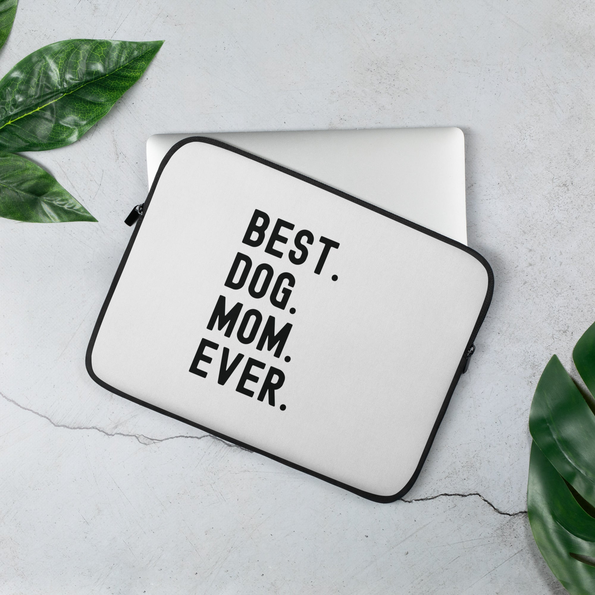 Laptop Sleeve | BEST DOG MOM EVER