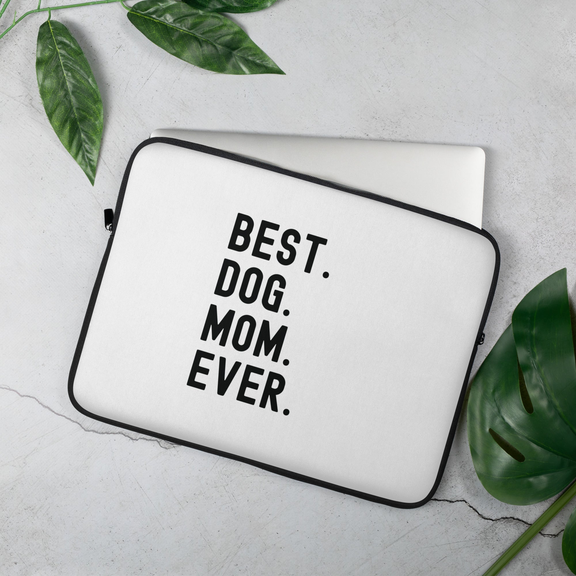 Laptop Sleeve | BEST DOG MOM EVER