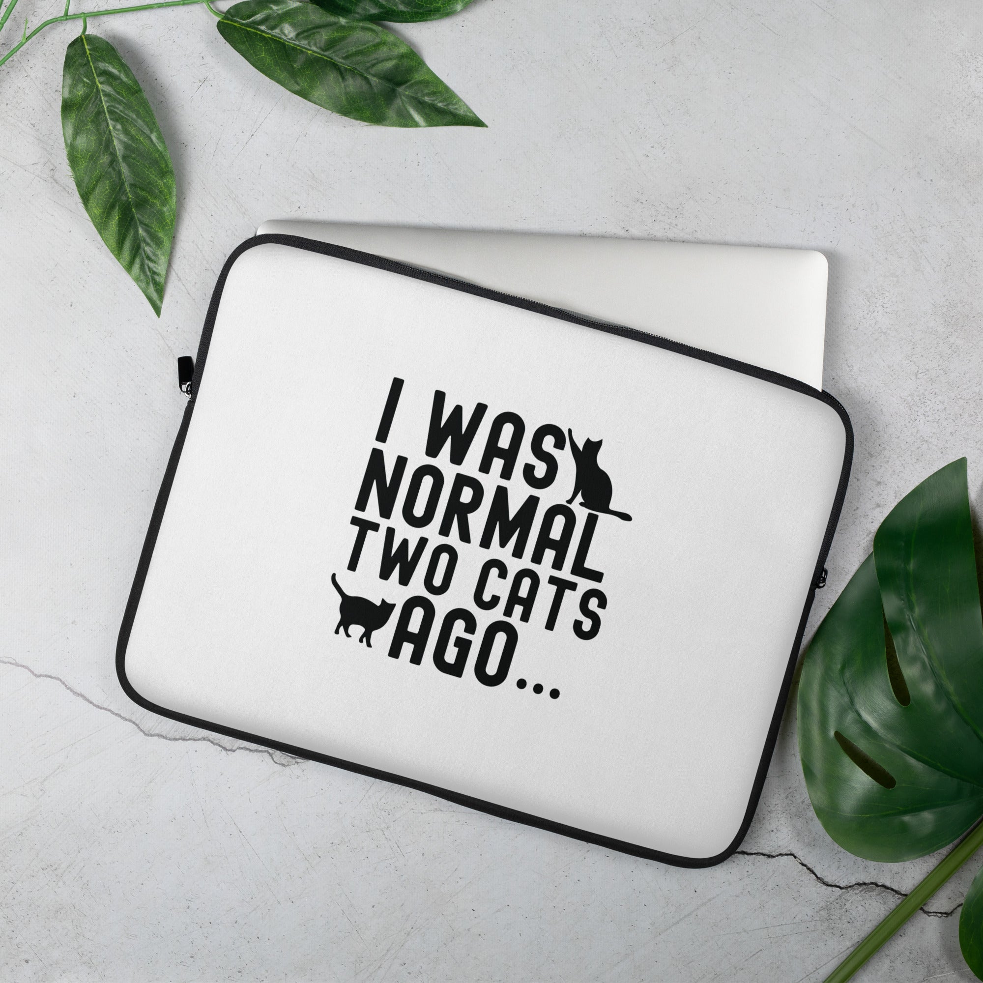 Laptop Sleeve | I was normal two cats ago