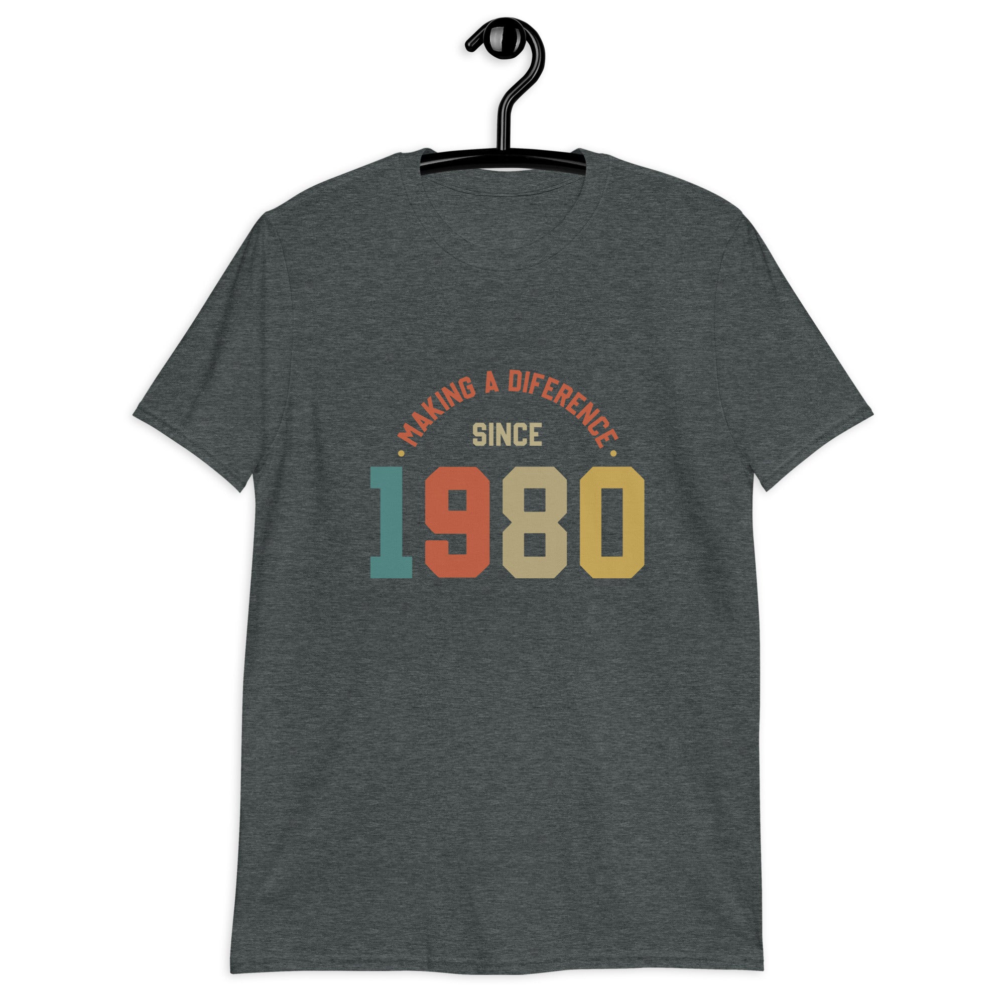 Short-Sleeve Unisex T-Shirt | Making a diference since 1980