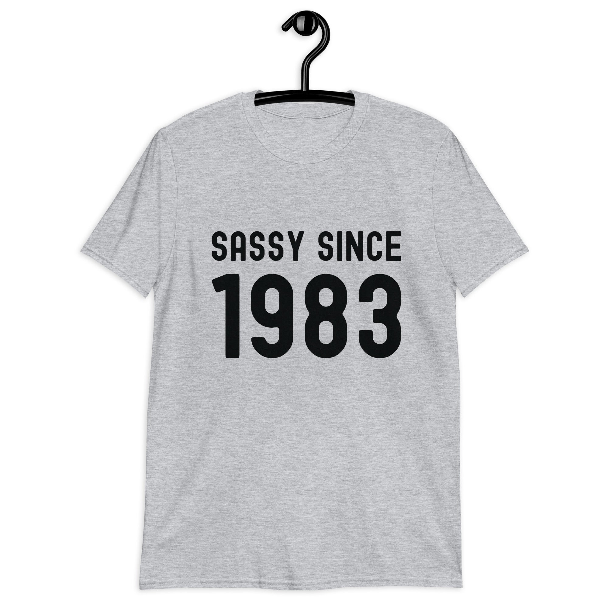Short-Sleeve Unisex T-Shirt | Sassy since 1983