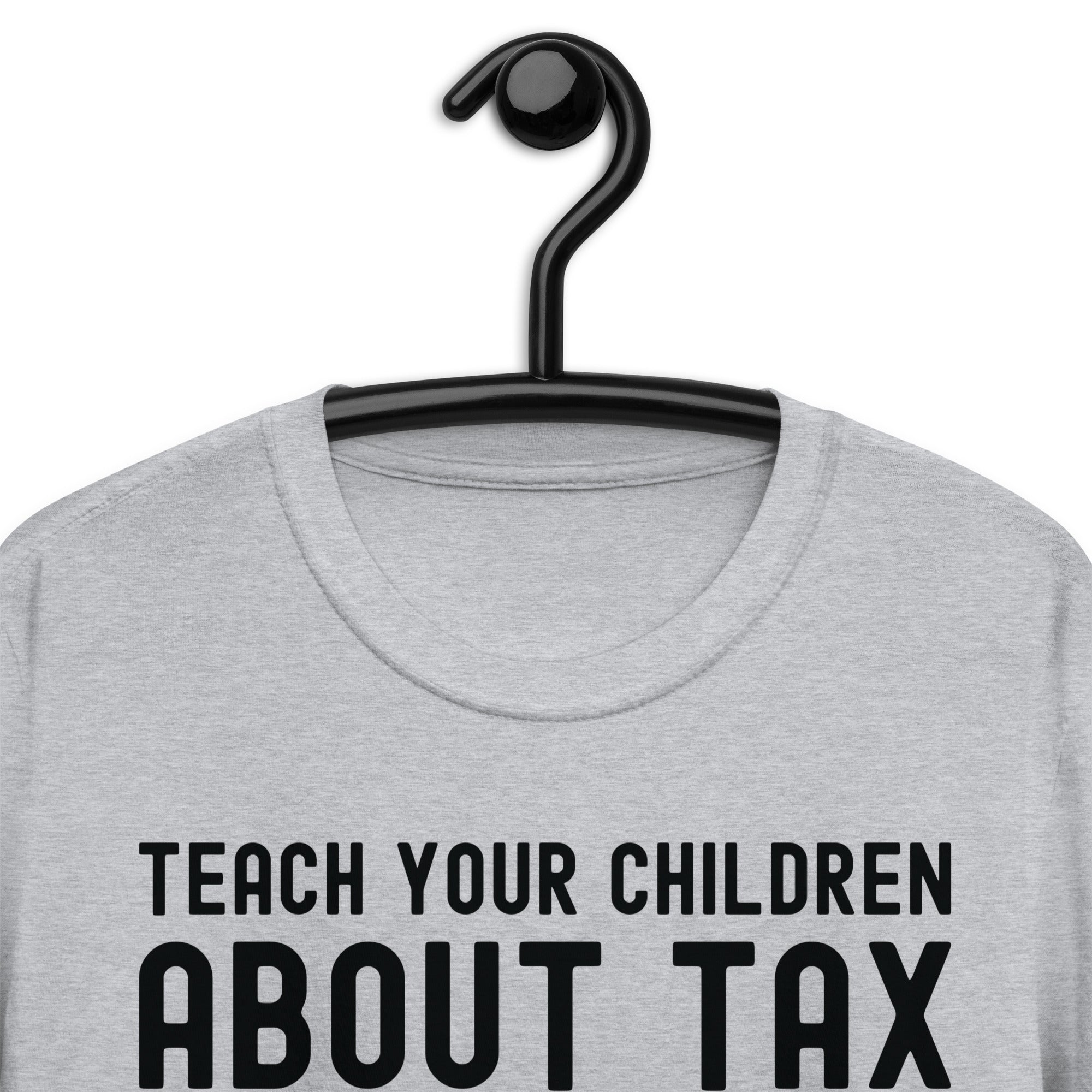 Short-Sleeve Unisex T-Shirt | Teach your children about tax eat 30% of their ice cream