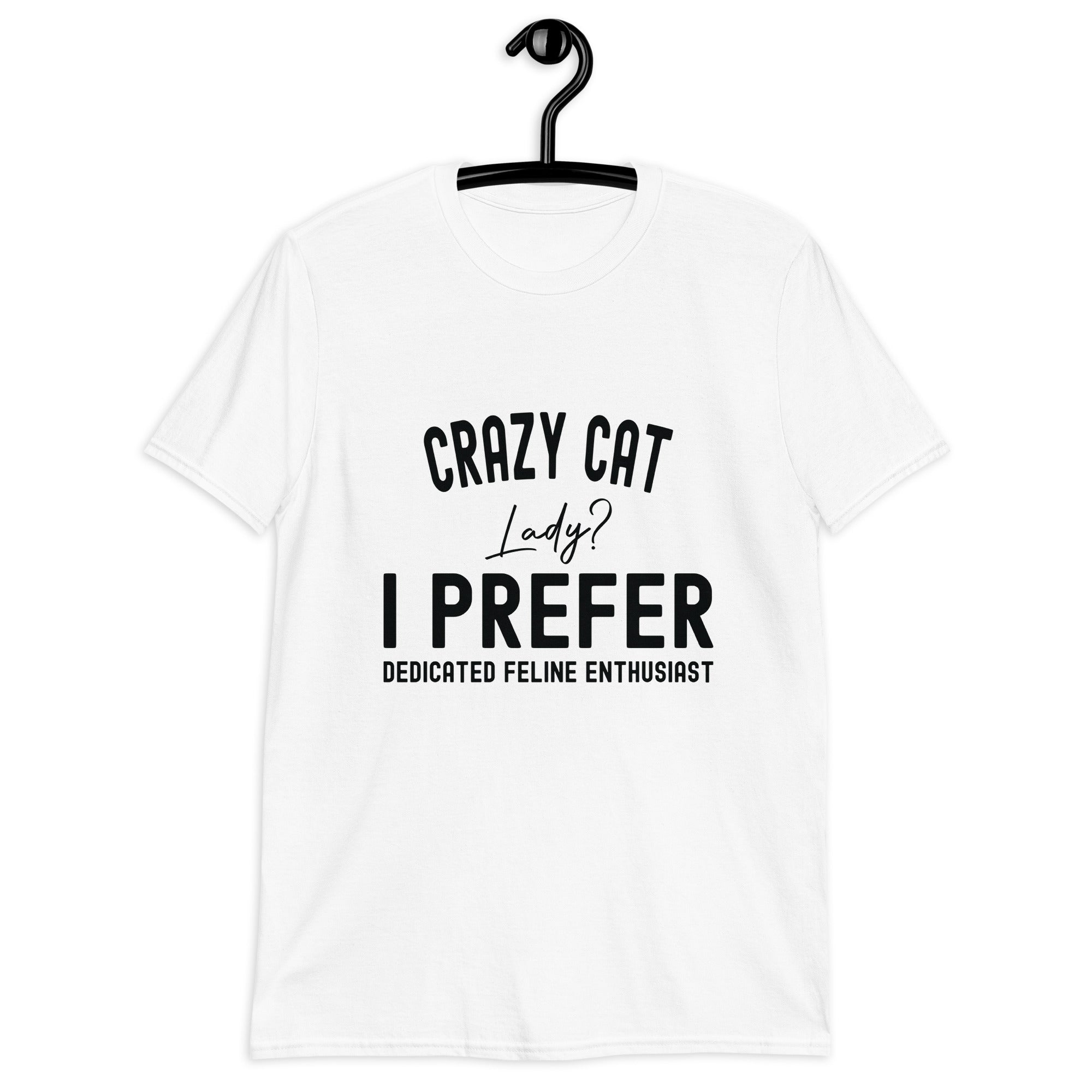 Short-Sleeve Unisex T-Shirt | Crazy Cat Lady
