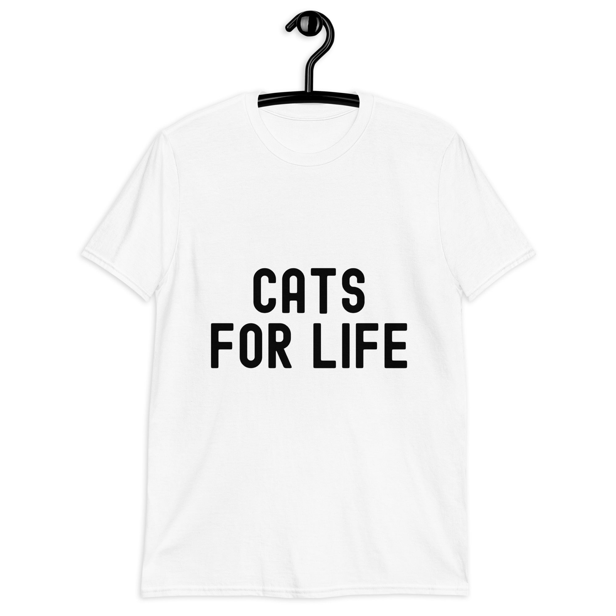 Short-Sleeve Unisex T-Shirt | Cats for life