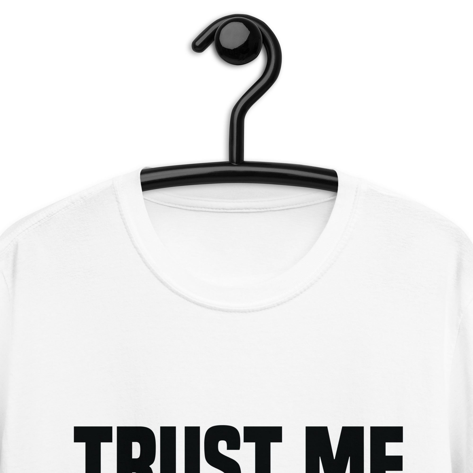 Short-Sleeve Unisex T-Shirt | Trust me I am going to beat the odds and make money daytrading